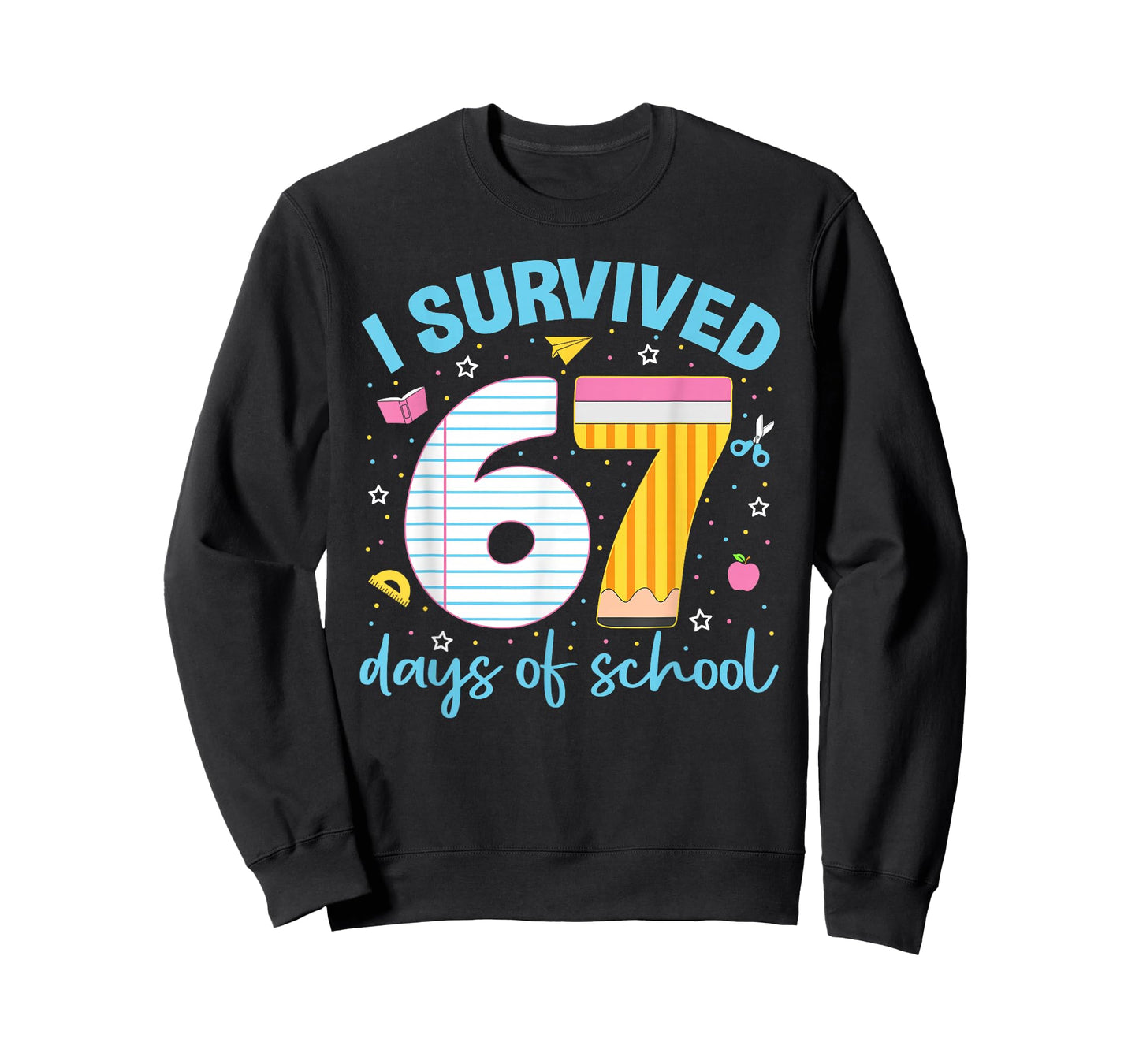 67 Shirt Teacher Kids 6 7 Meme I Survived 67 Days of School T-Shirt