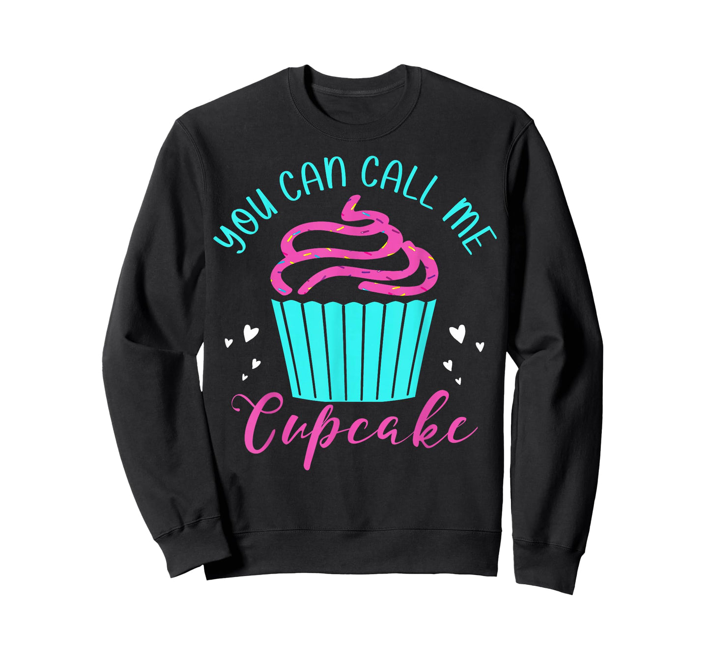 Cupcake Bakers Cupcake Pastry Chefs You Can Call Me Cupcake T-Shirt