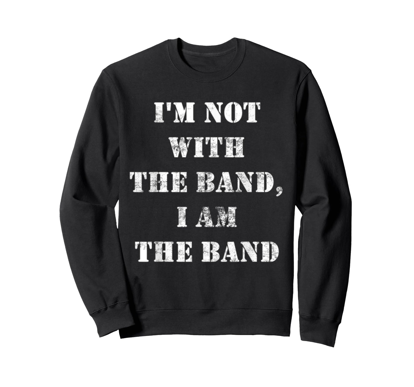 I'm Not With the Band I Am the Band Light T-Shirt