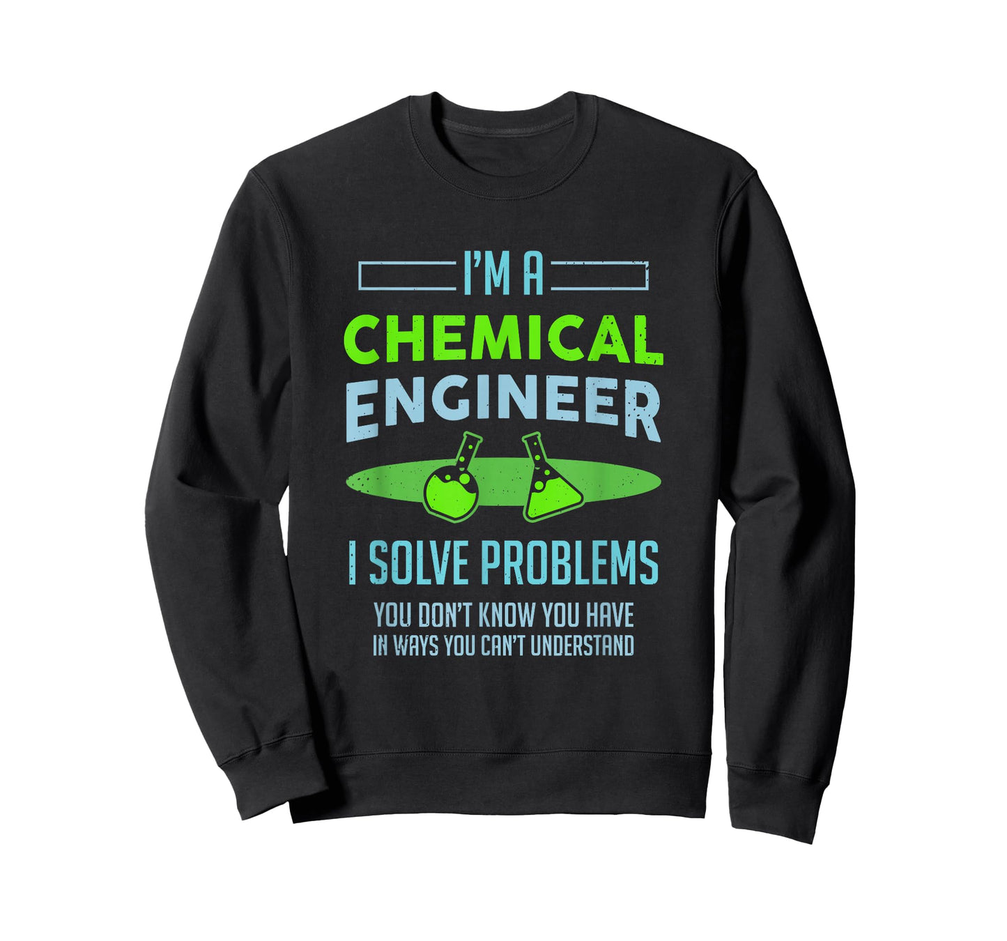 A Chemical Engineer I Solve Problems Chemical Engineering T-Shirt