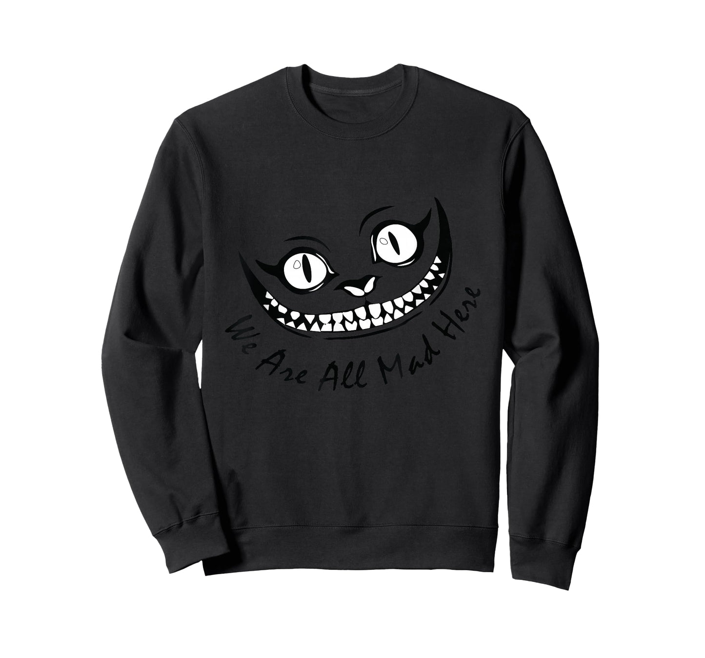 Cheshire Cat Grinning We're All Mad Here Wonderland Funny T-Shirt