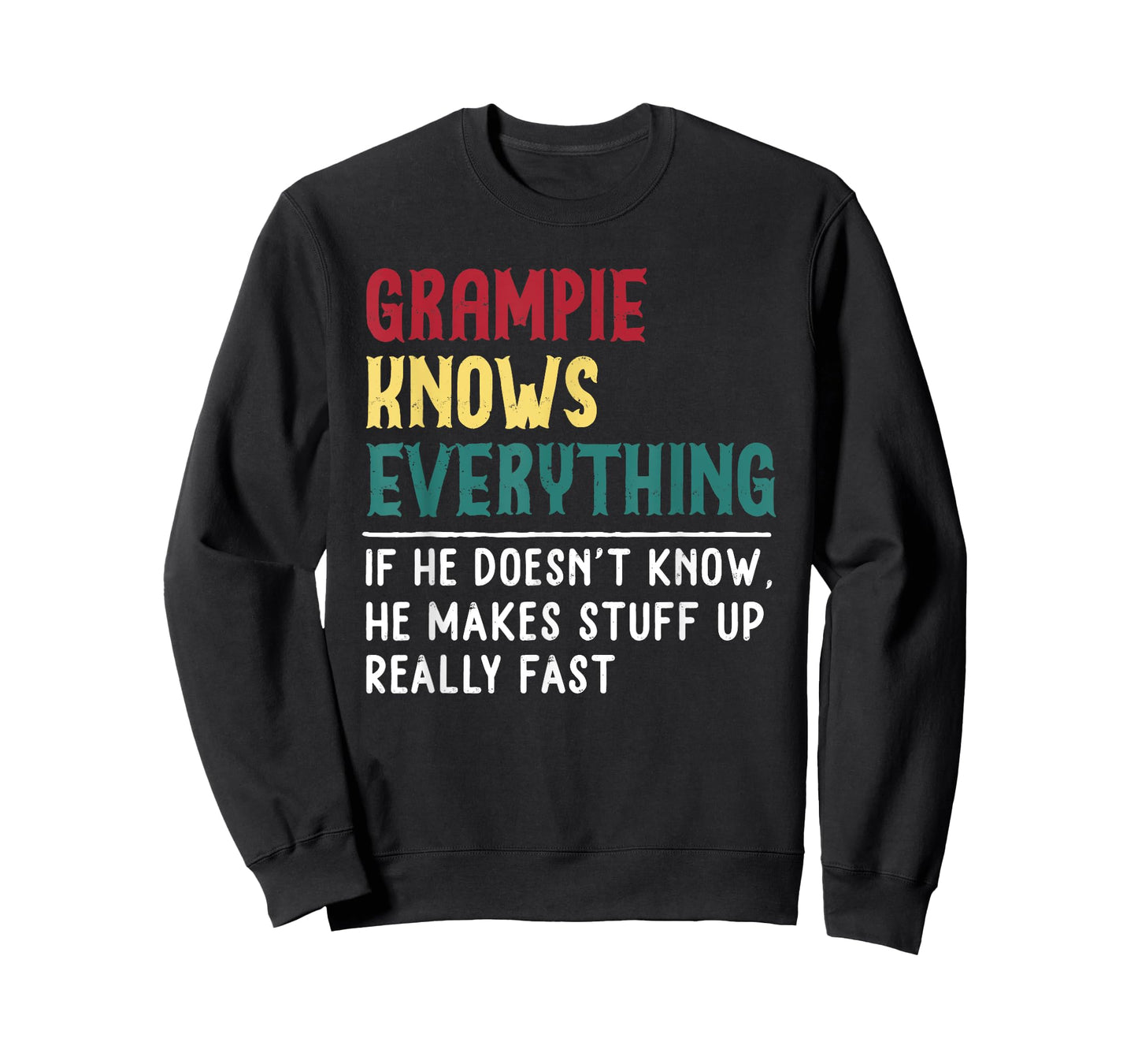 Grampie know Everything Father's day gift For Funny Grandpa T-Shirt