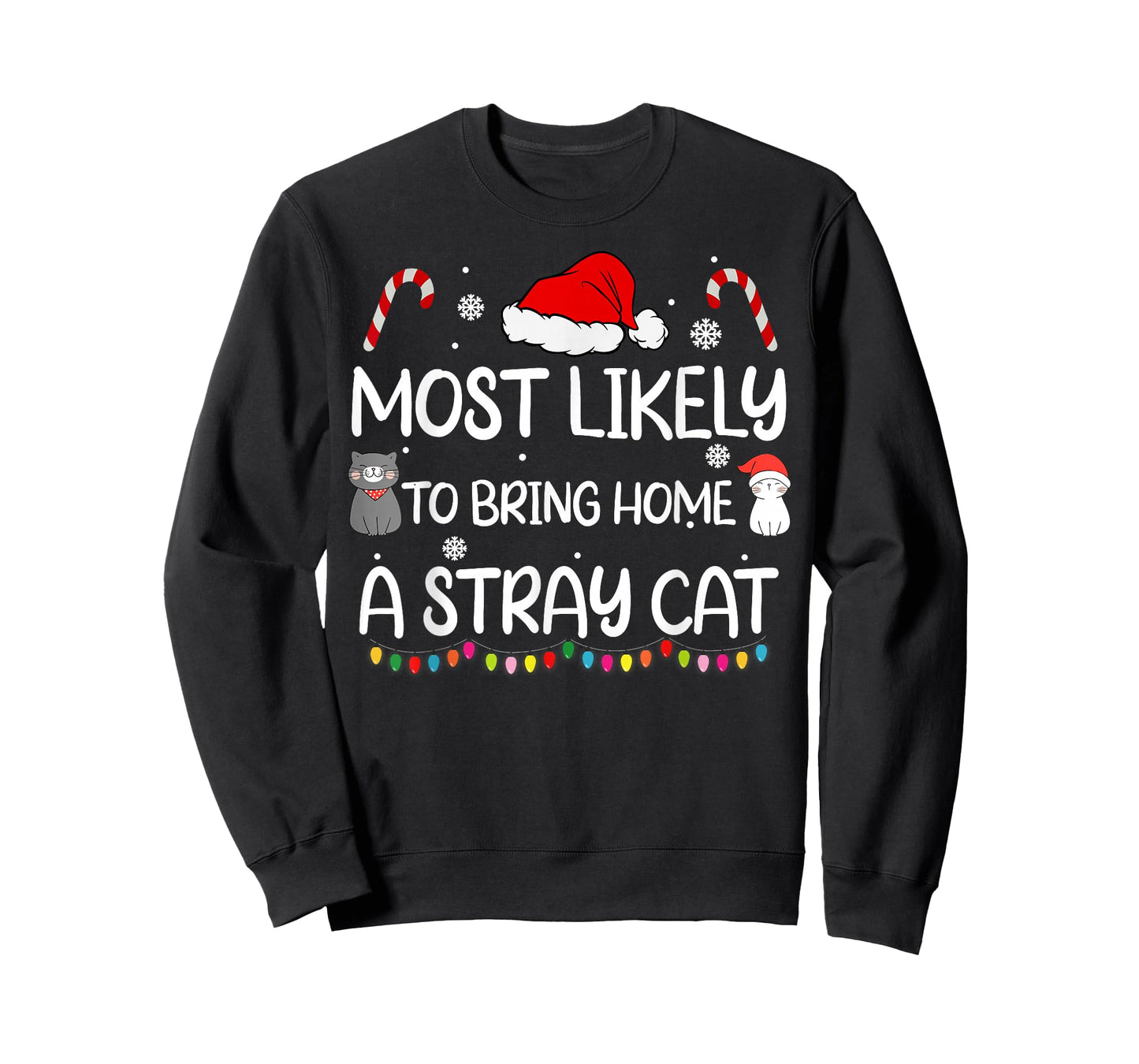 Most Likely To Bring Home A Stray Cat family Christmas T-Shirt