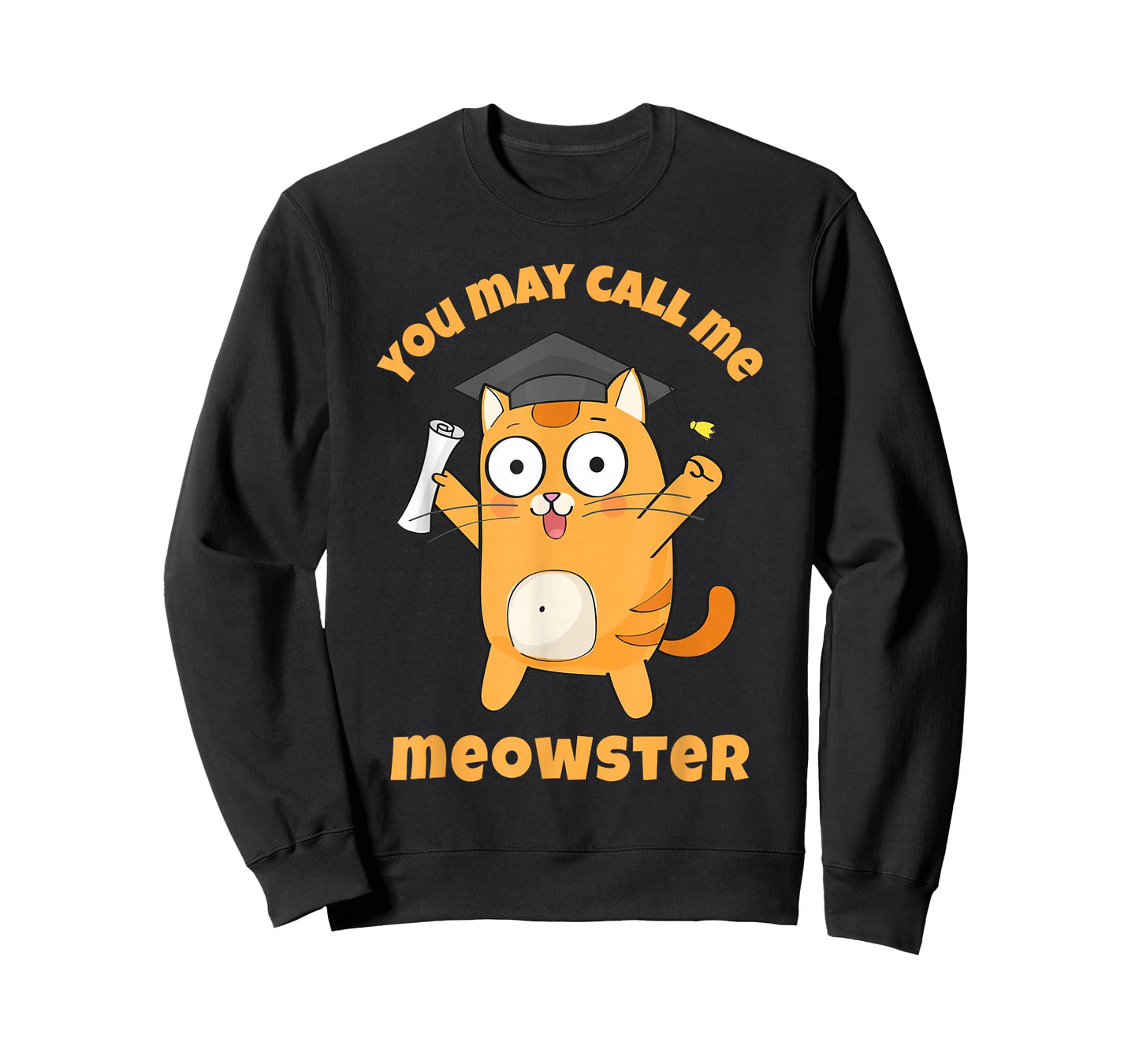 You May Call Me Meowster Funny Cat Graduation Masters Degree T-Shirt