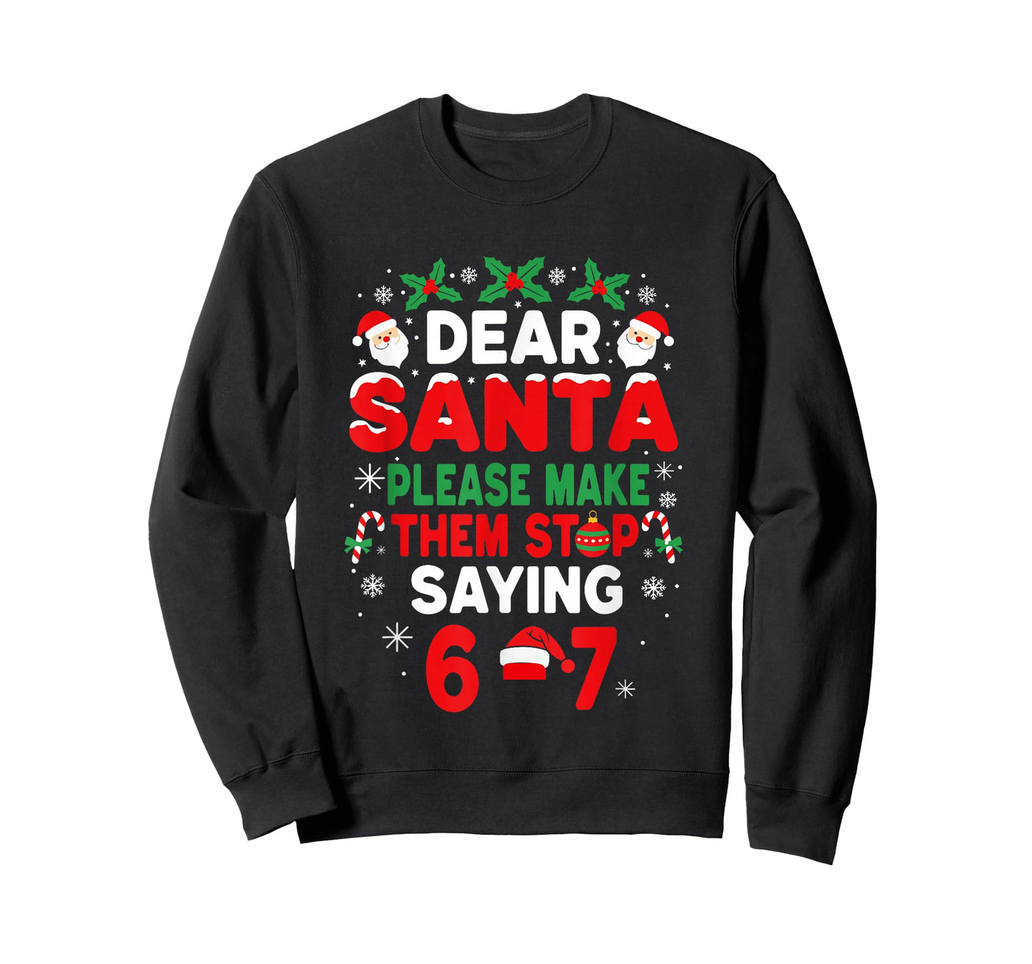 Dear Santa 67 Funny Christmas Six Seven 6-7 Boys Girls T-Shirt