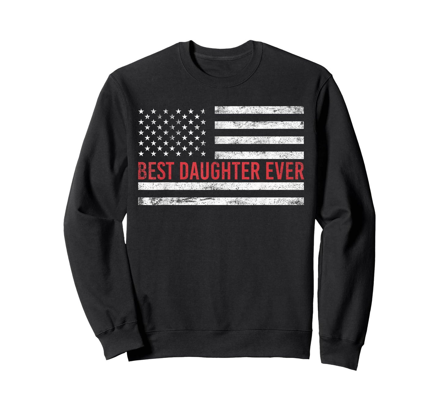 Best Daughter Ever: American Flag T-Shirt
