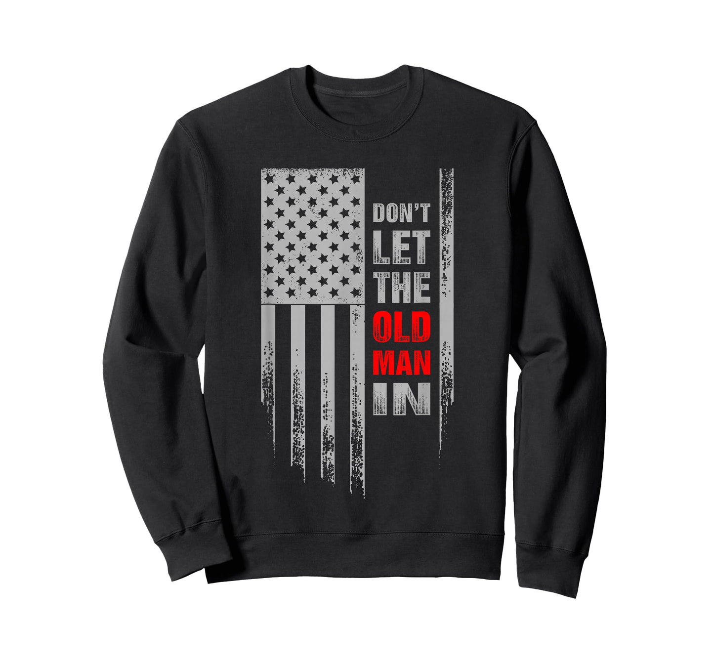 Don't Let The Old Man in Retro Vintage USA American Flag T-Shirt