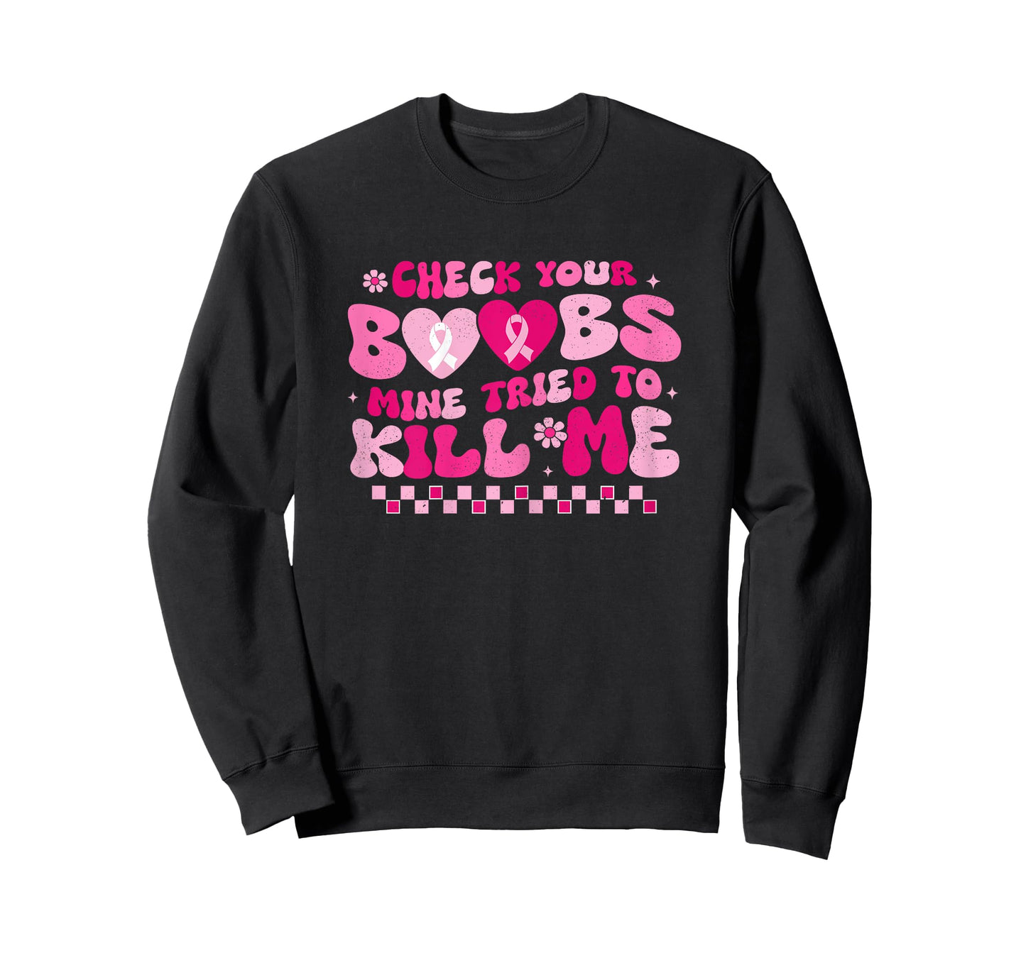 Check Your Boobs Mine Tried To Kill Me Breast Cancer Support T-Shirt