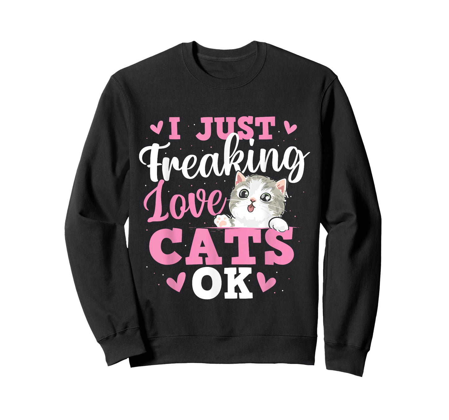 I Just Freaking Love Cats - Pets Veterinarian Animal Lover T-Shirt