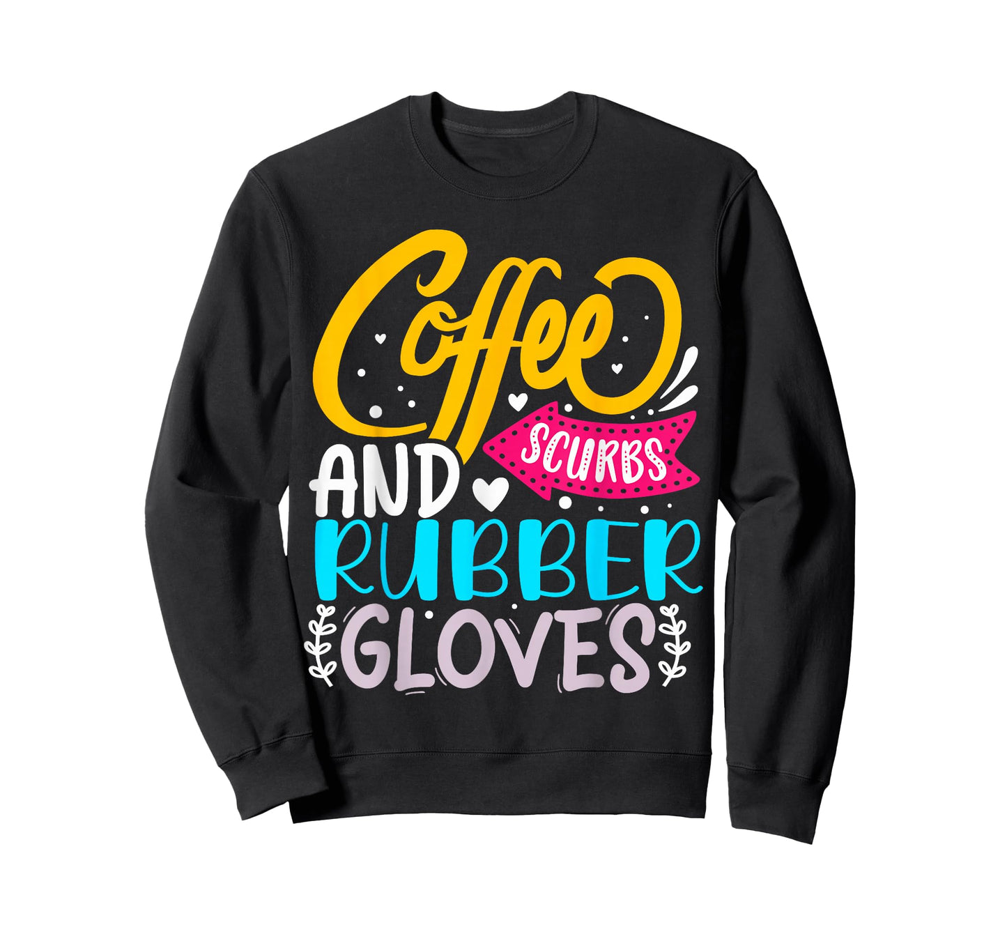 Coffee Scrubs And Rubber Gloves T-Shirt