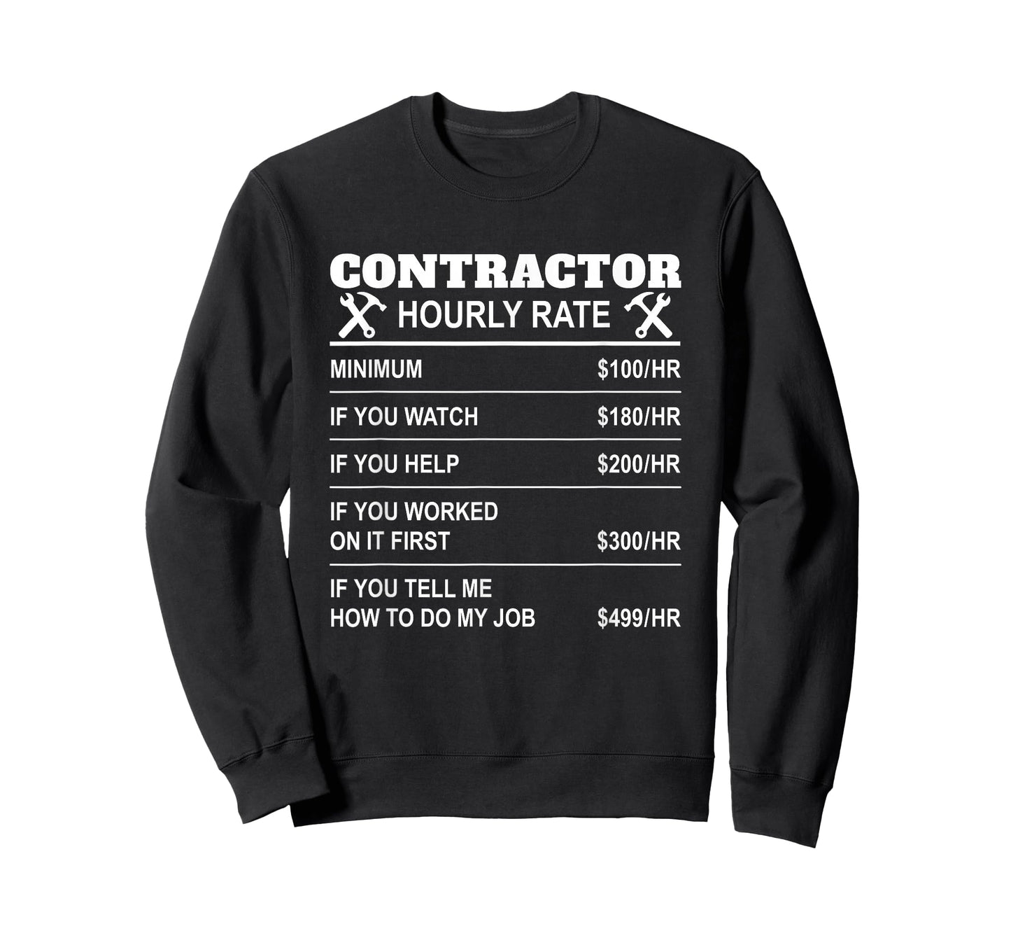 Contractor Hourly Rate Funny Constructor Repairmen Employees T-Shirt