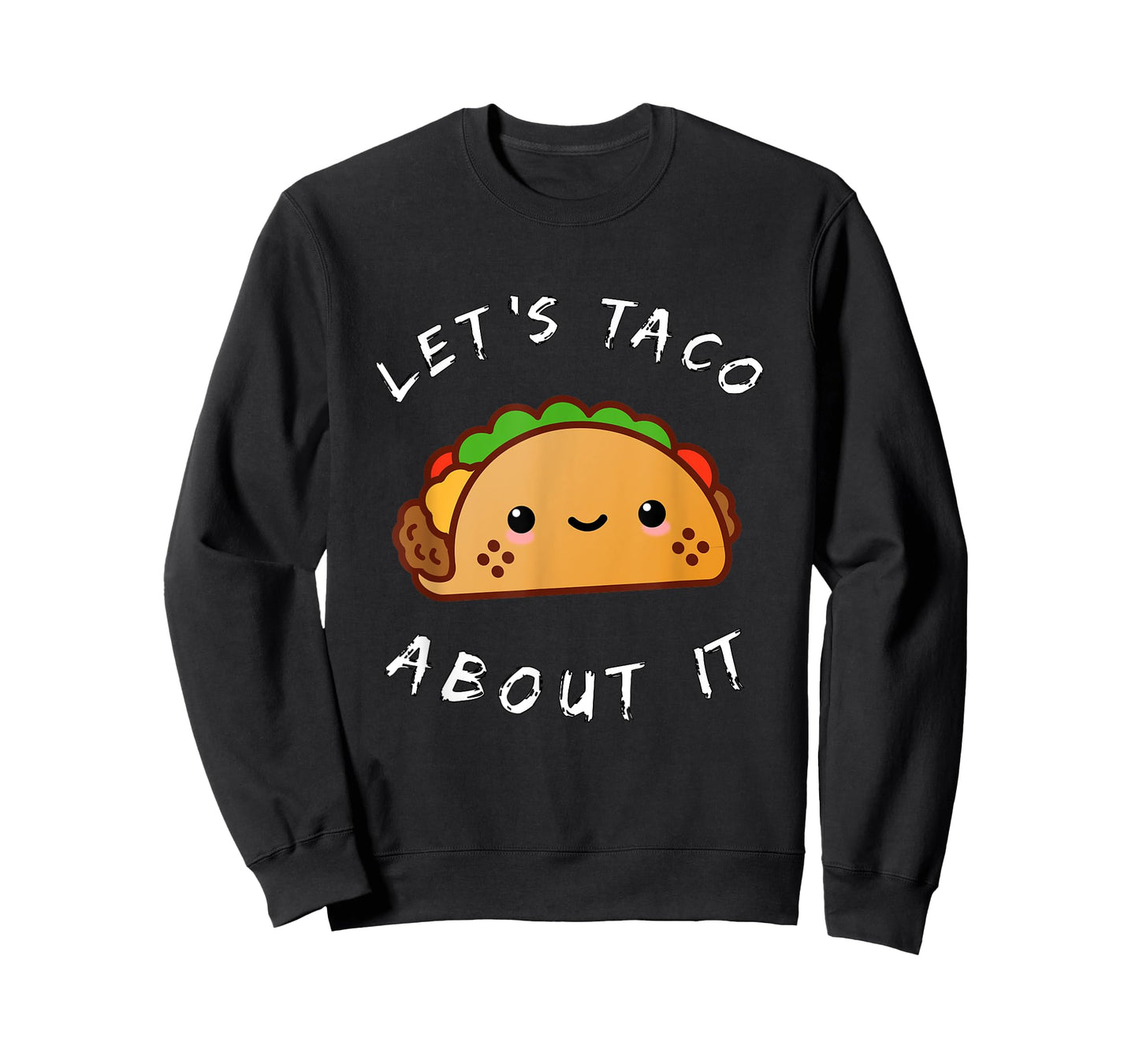 Let's Taco About It Funny Walking Taco Kawaii T-Shirt Gift T-Shirt