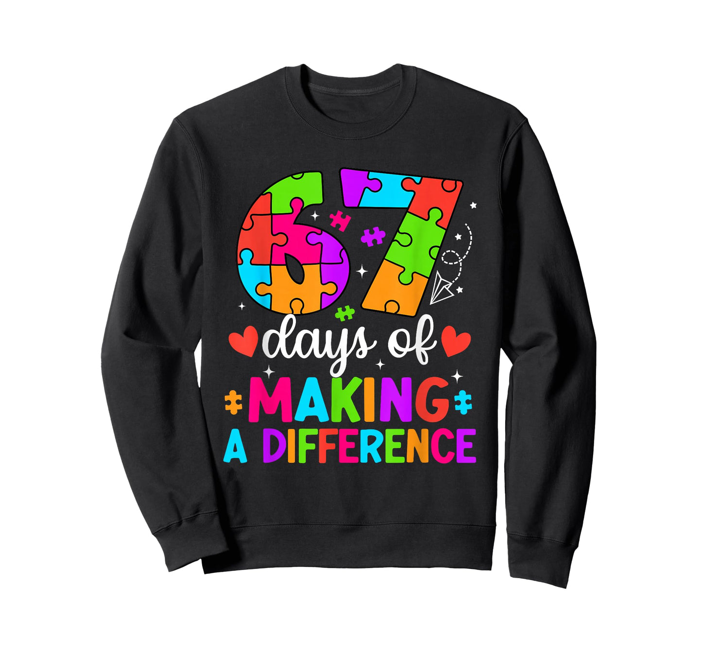 67 Days of Making a Difference Funny Teacher Student Autism T-Shirt