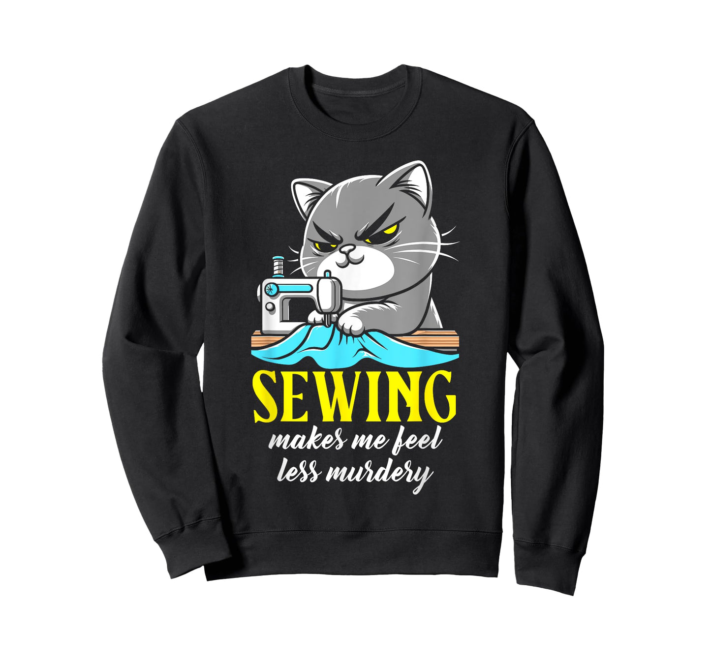 Funny Sewing for women sewing makes me feel less Murdery cat T-Shirt