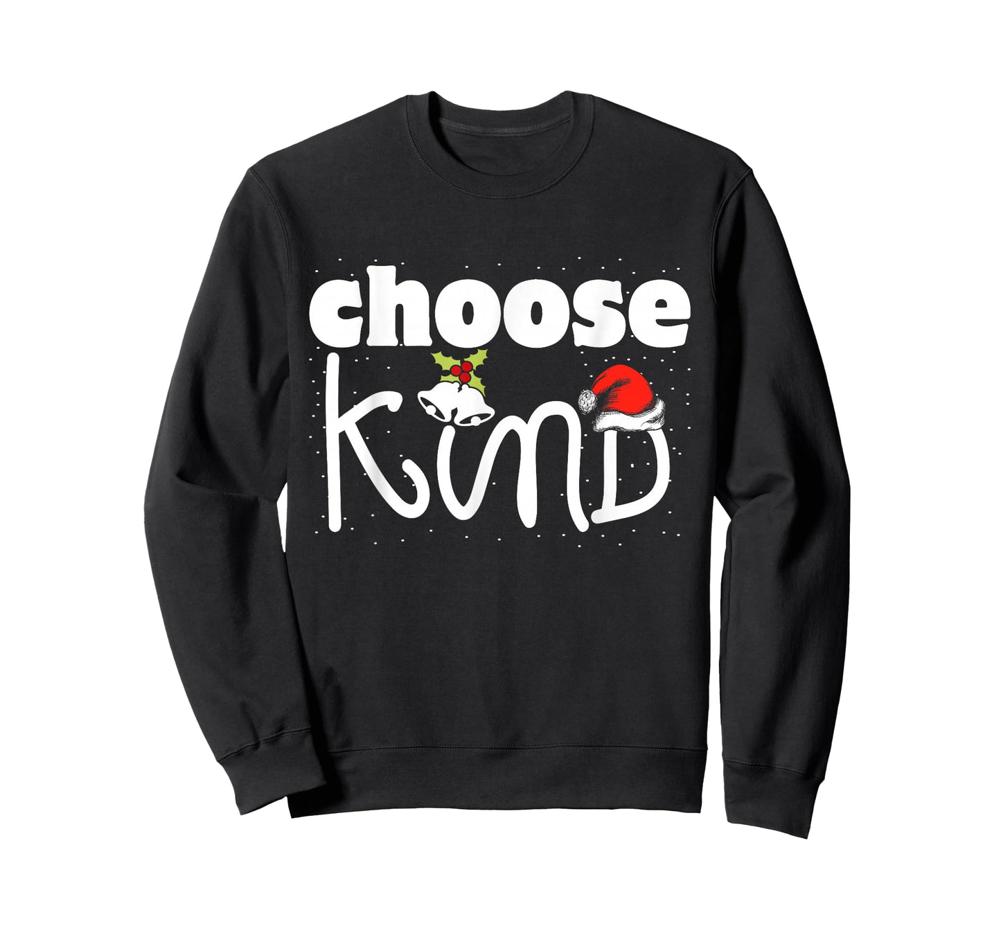 Choose Kind Christmas Kindness Spread Love Be Kind T-Shirt