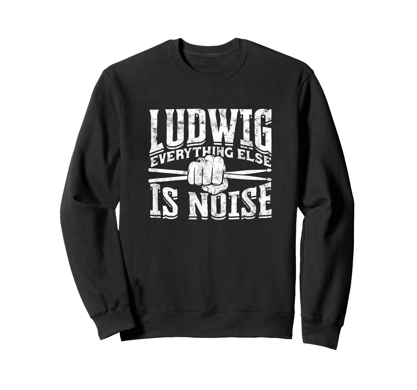 Ludwig everything else is noise - drum sticks T-Shirt