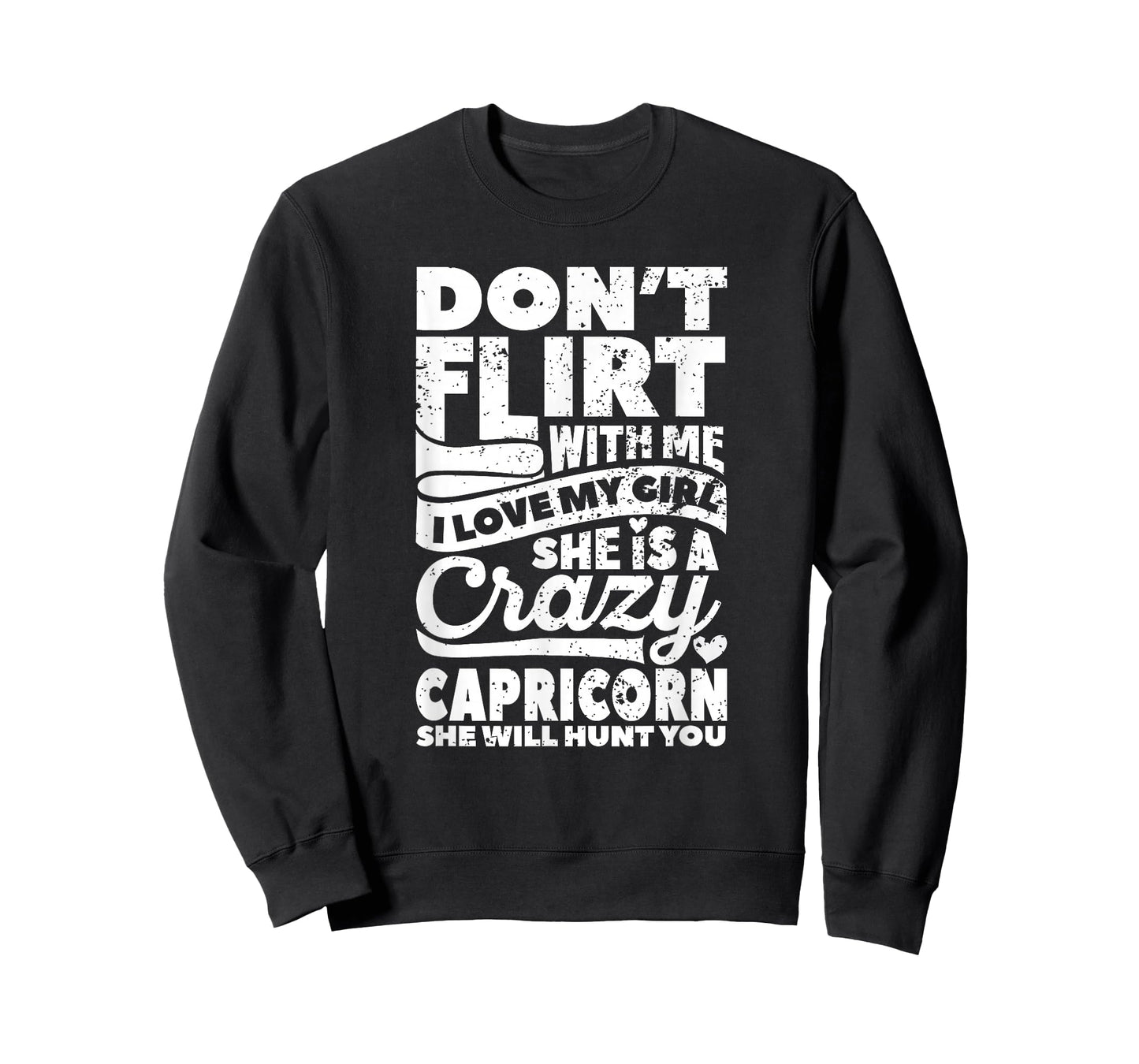 Dont Flirt With Me Capricorn Zodiac Couples Star Sign Lovers T-Shirt
