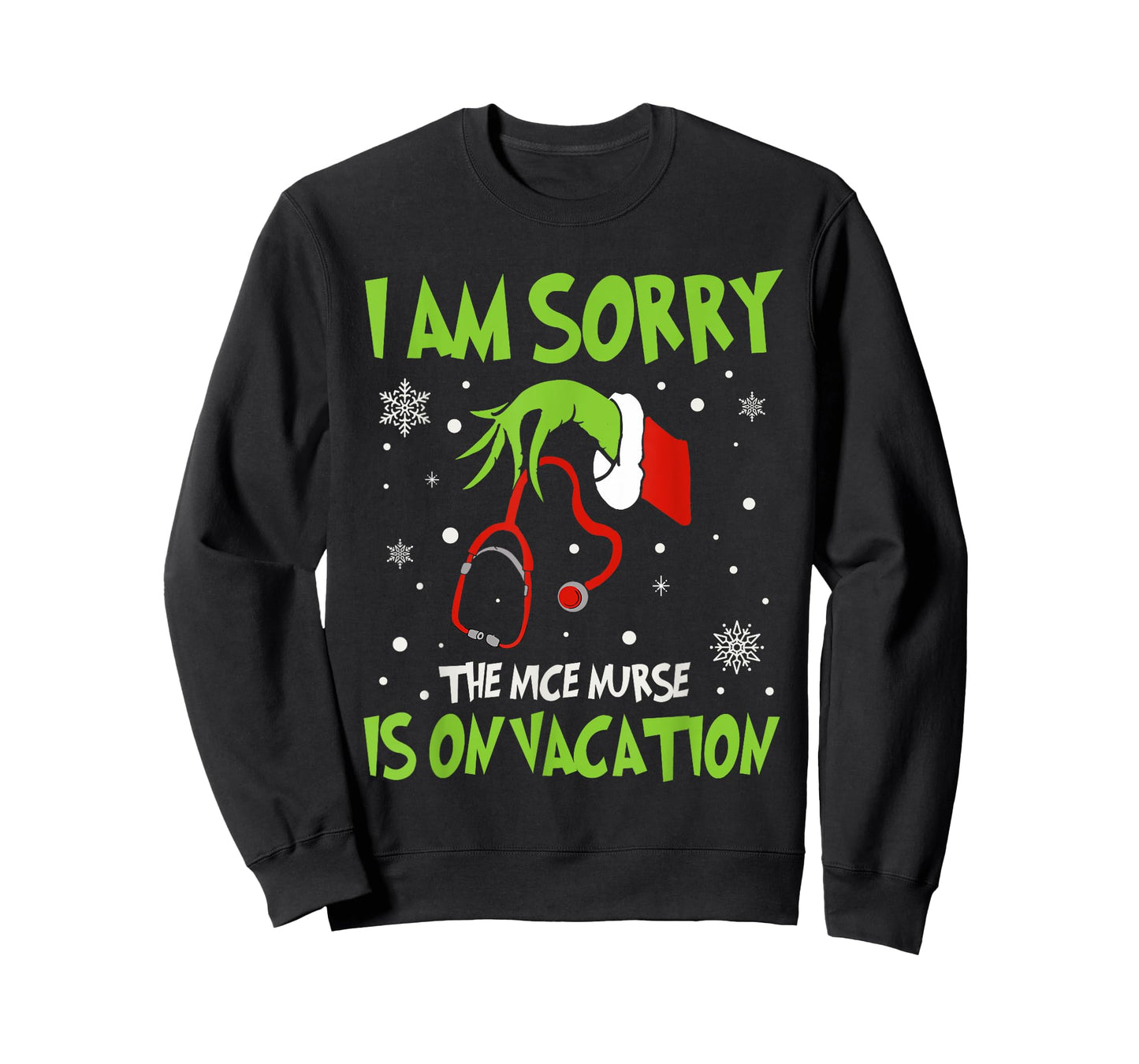 Christmas I Am Sorry The Nice Nurse Is On Vacation T-Shirt