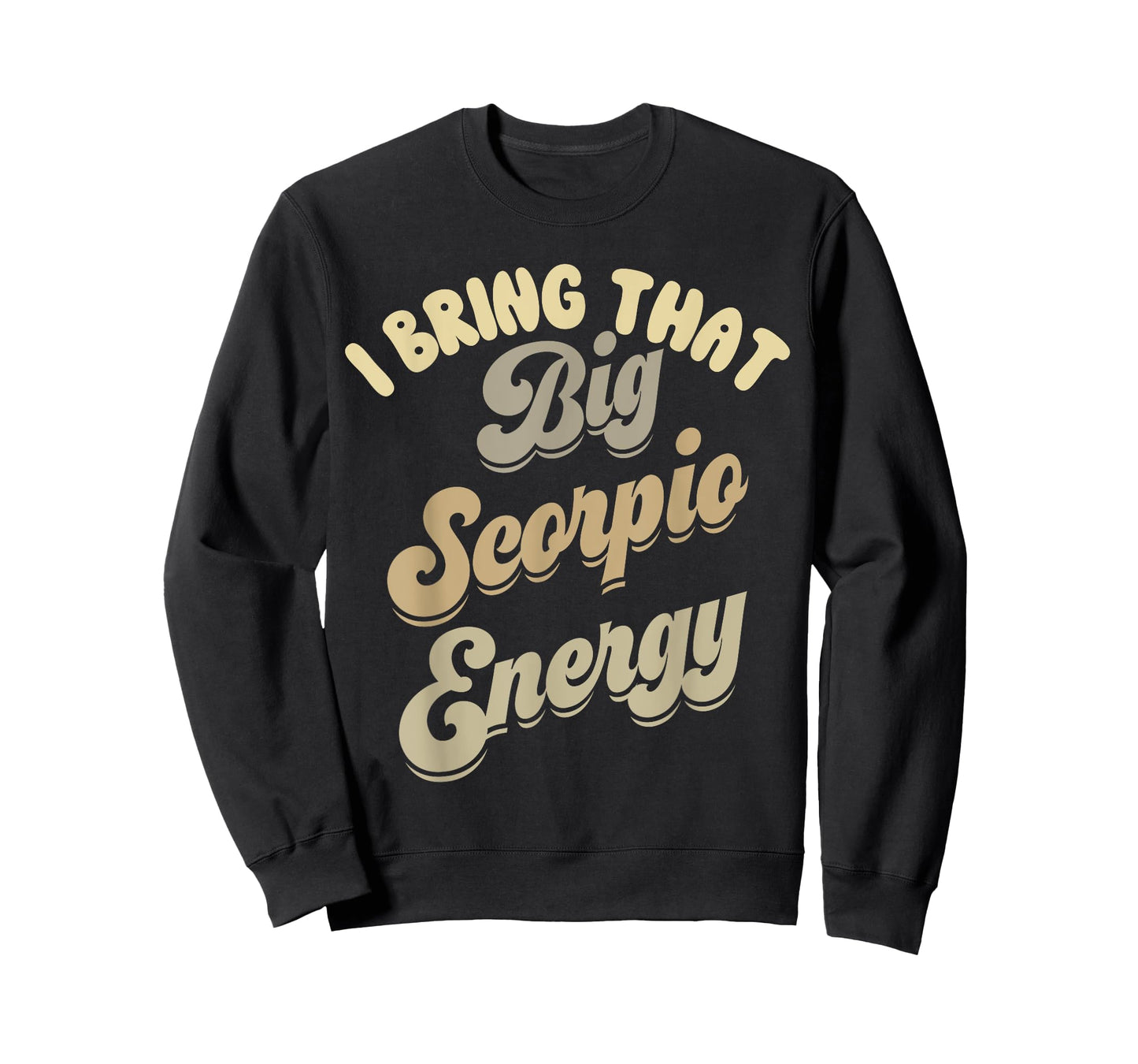Big Scorpio Energy Scorpio For Women Astrology Zodiac Sign T-Shirt