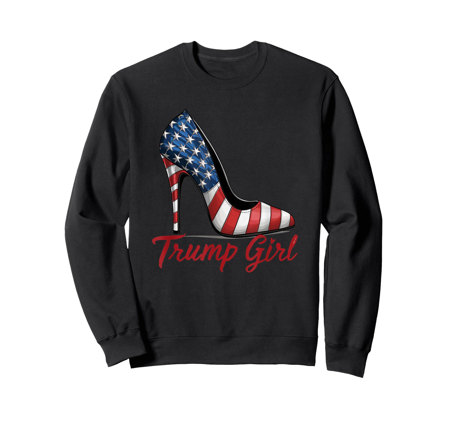 Trump Girl High Heels Stilettos American Flag Trump 2024 T-Shirt