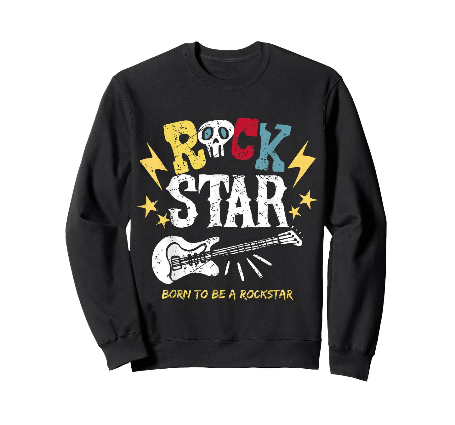 Born To Be A Rockstar, Rock and Roll, Rock On T-Shirt