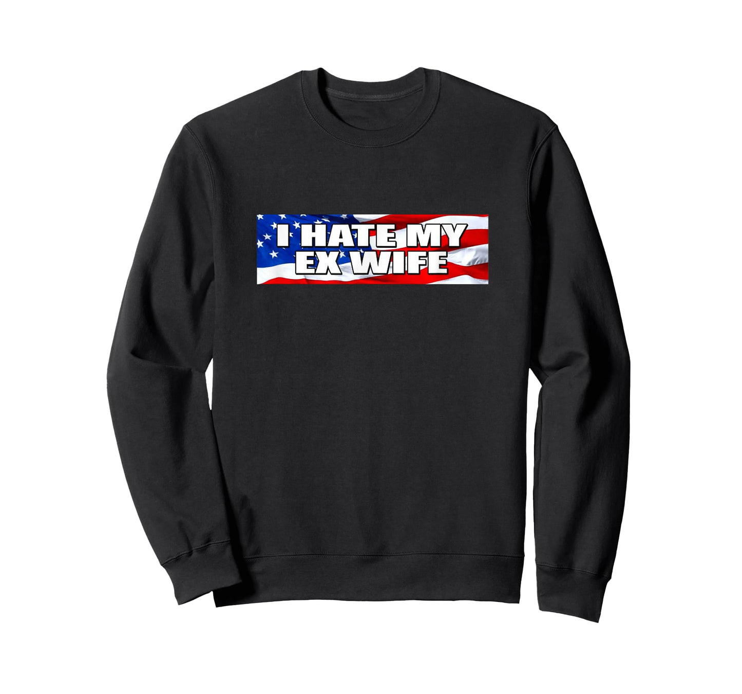 I Hate My Ex Wife - Funny Bumper Sticker Meme T-Shirt