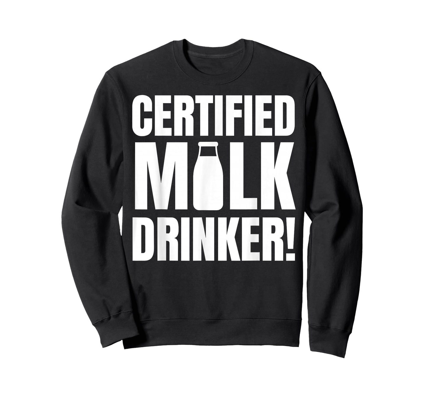 Certified Milk Drinker Funny Milk Man And Lactose Tolerant T-Shirt
