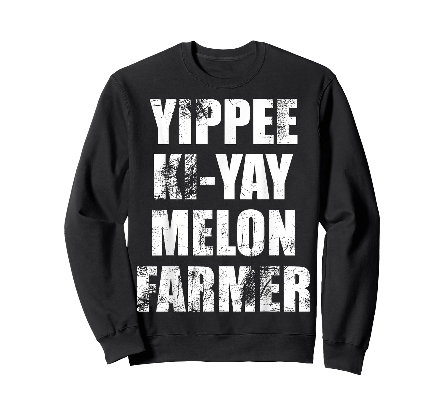 "Yippee-Ki-Yay Melon Farmer" Joke Distressed Movie Quote Tee T-Shirt