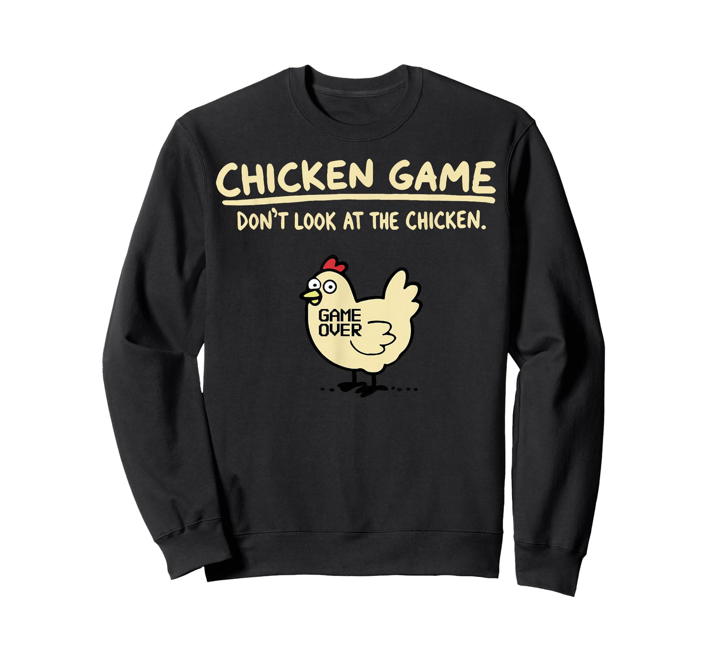 Chicken Game Dont Look At The Chicken T-Shirt