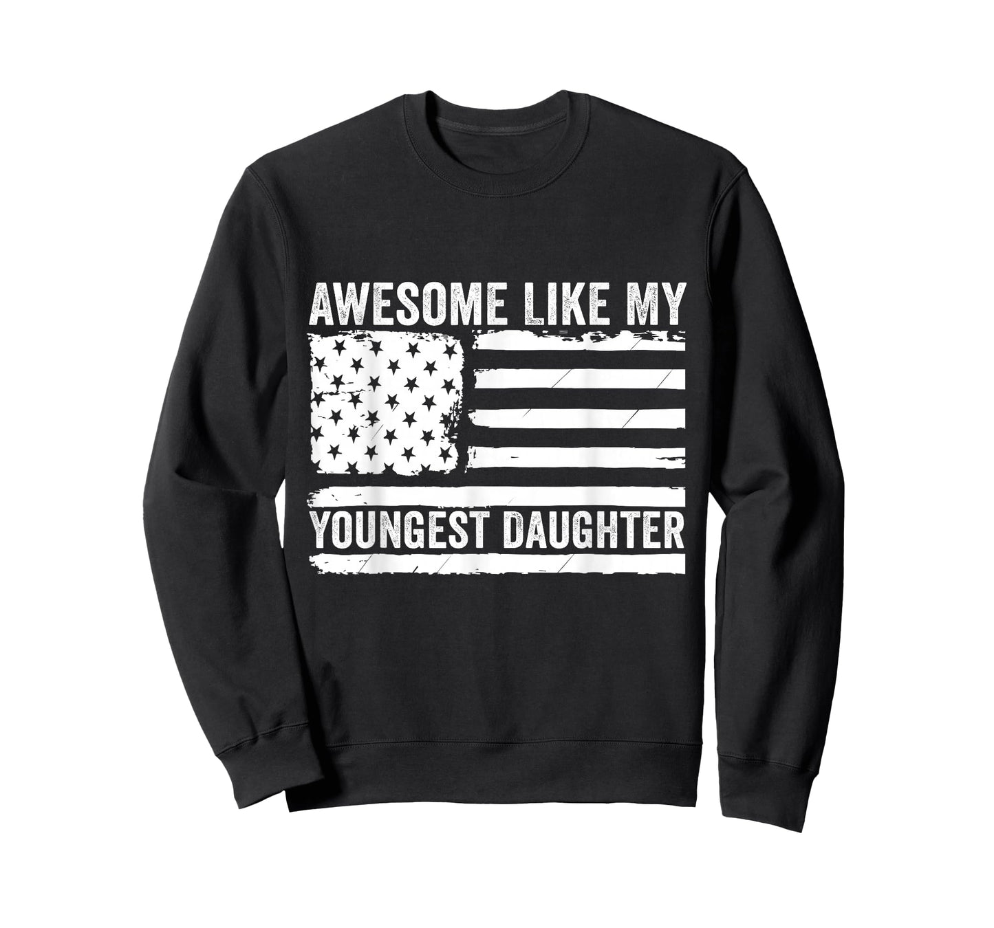 Awesome Like My Youngest Daughter Mother's Day Father's Day T-Shirt