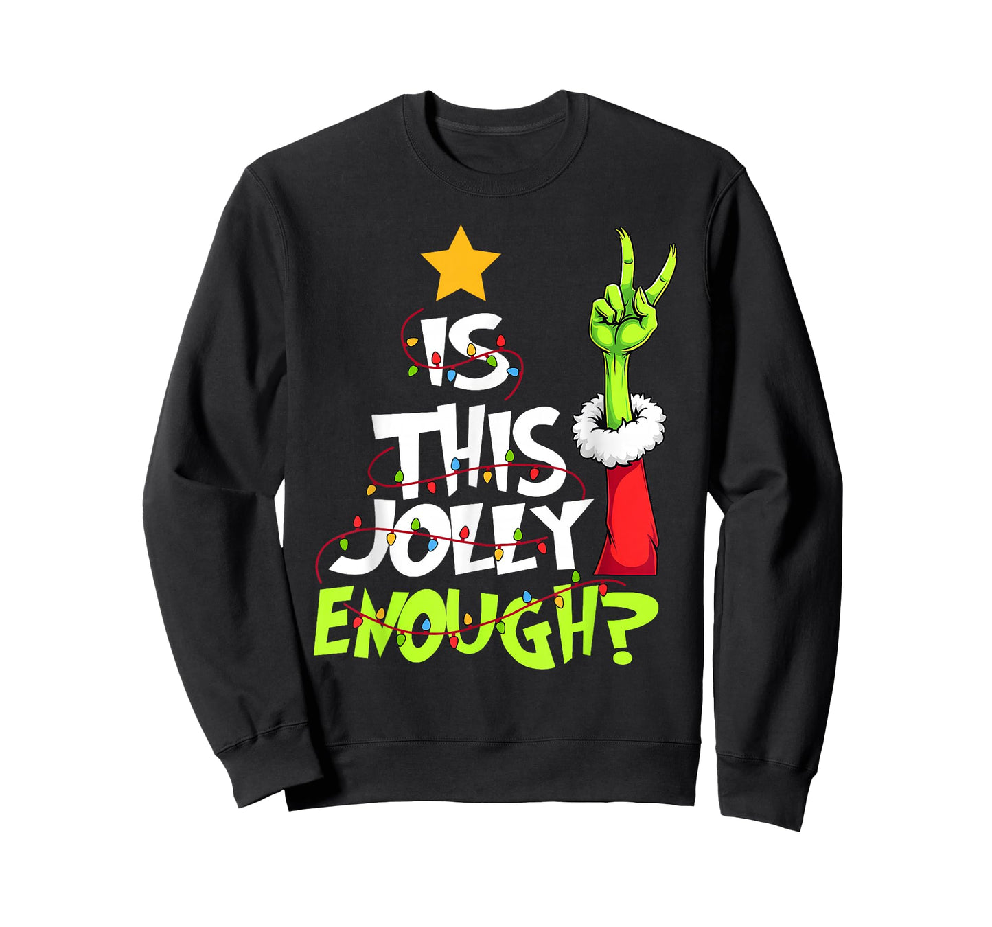 is This Jolly Enough Funny Christmas Light Men Women T-Shirt
