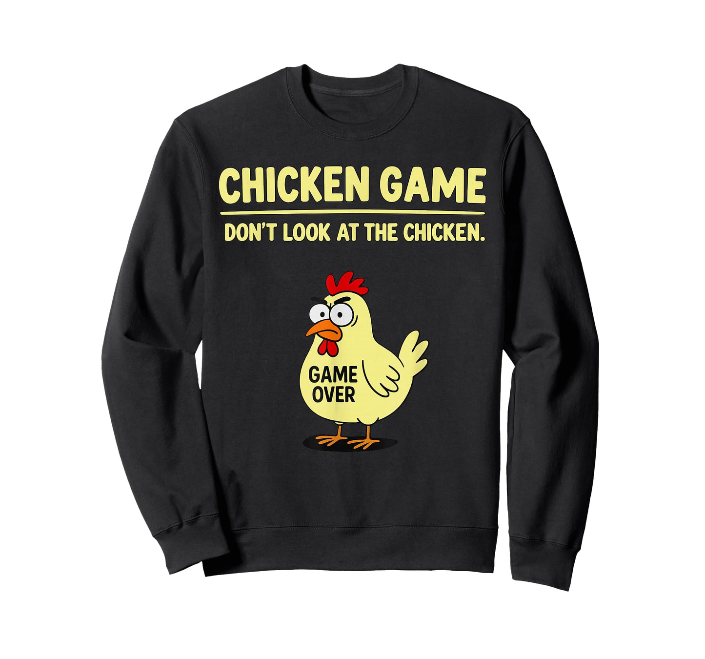 Chicken Game Don't Look At The Chicken Funny Chicken Joke T-Shirt