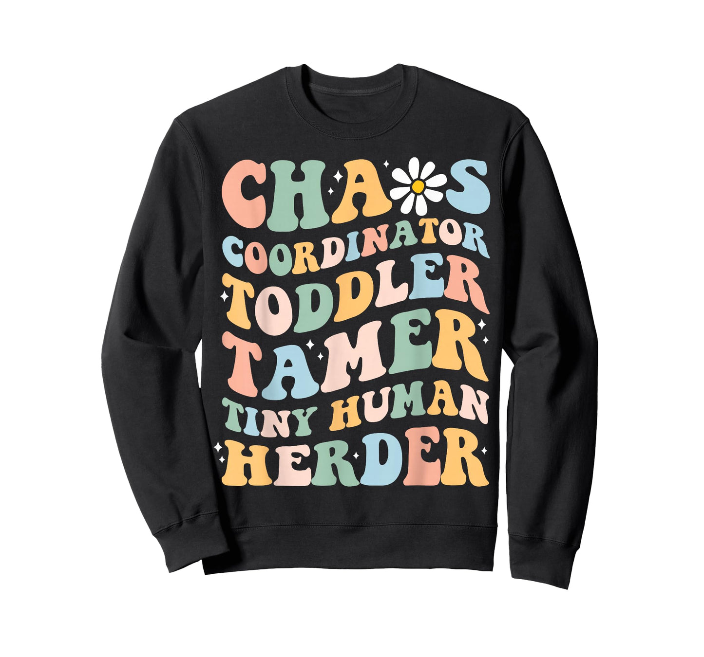 Chaos Coordinator Toddler Tamer Tiny Human Herder Daycare T-Shirt