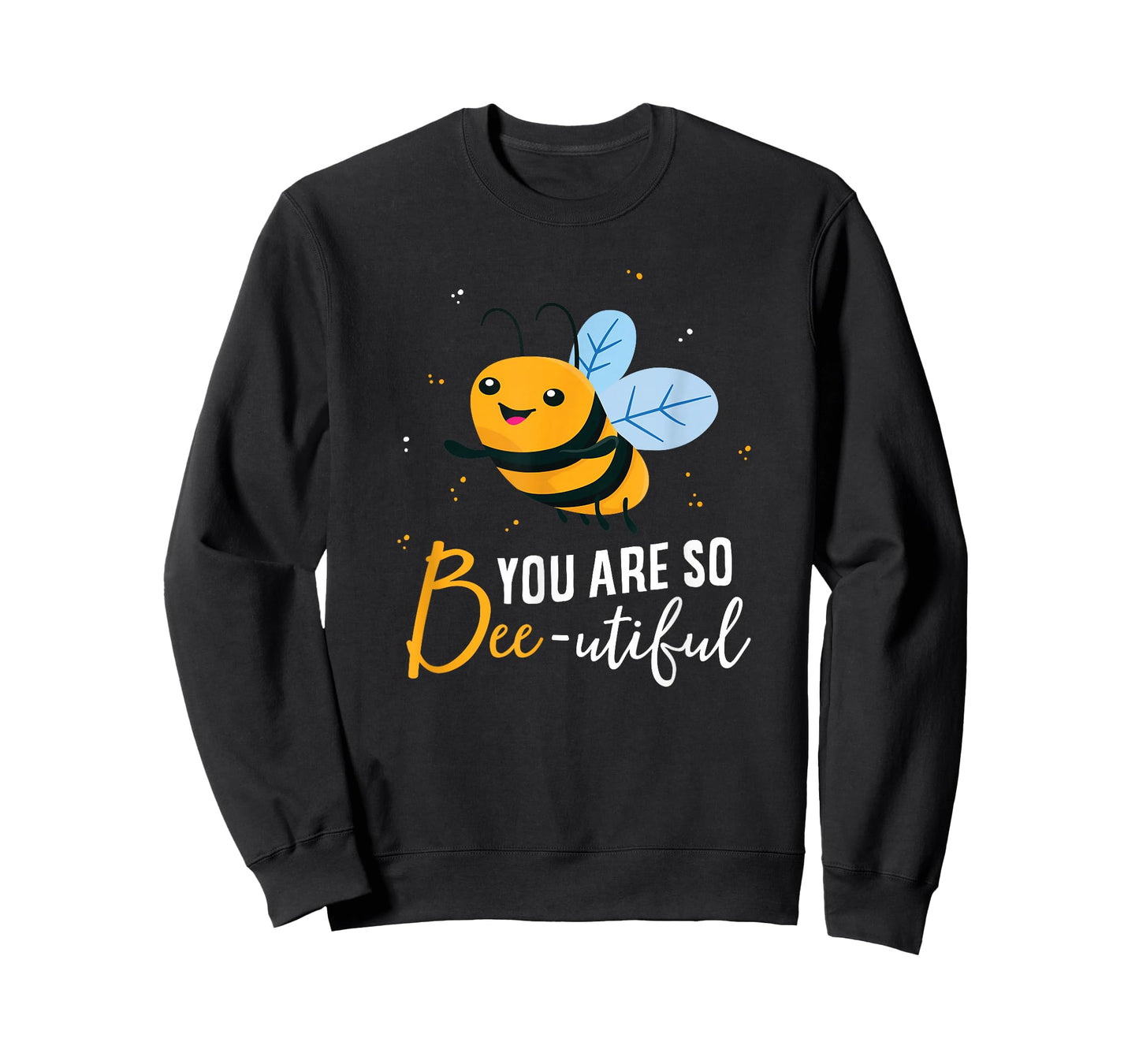 Cute Bee You Are So Beeutiful Funny Beekeeper Bees T-Shirt