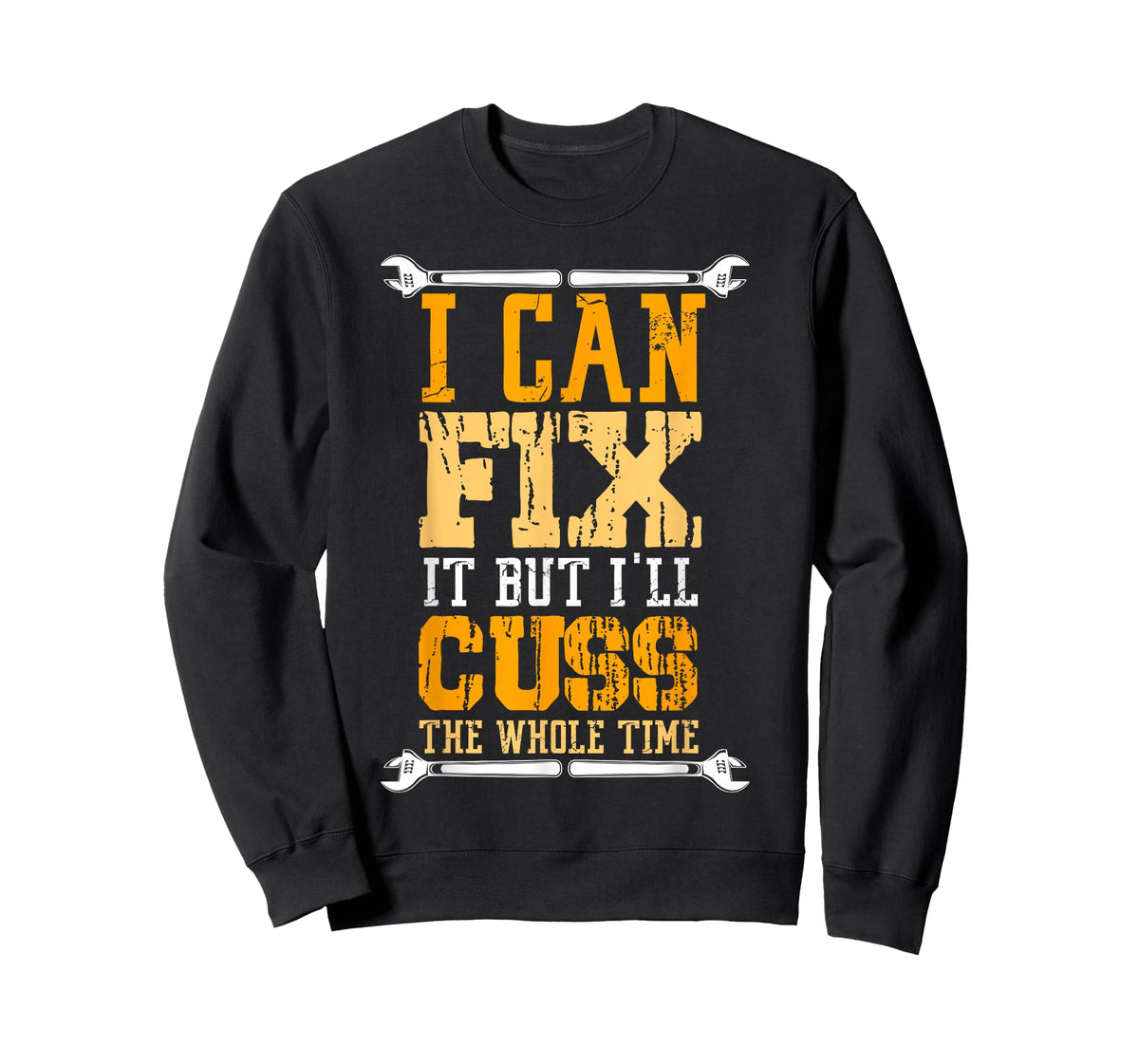 I Can Fix It But I Will Cuss The Whole Time Cry T-Shirt
