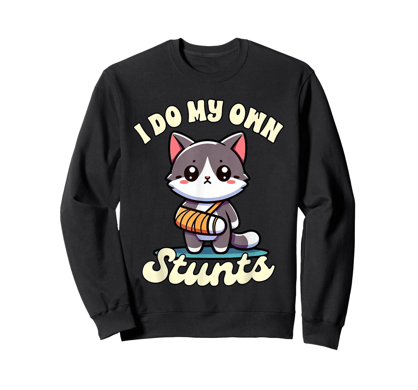Funny Injury Get Well Broken Arm Cute Cat I Do My Own Stunts T-Shirt for Men Women Kids