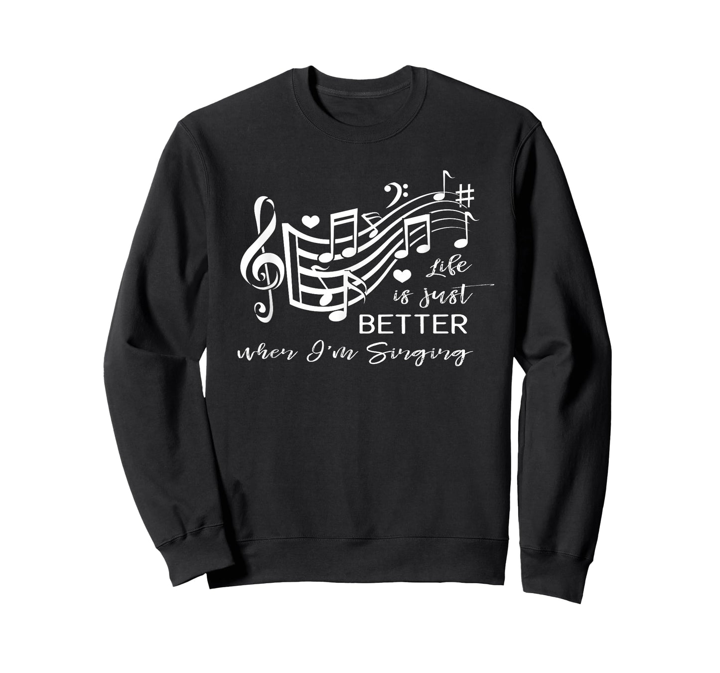 Life is just better when I'm Singing Acapella Quartet Gift T-Shirt