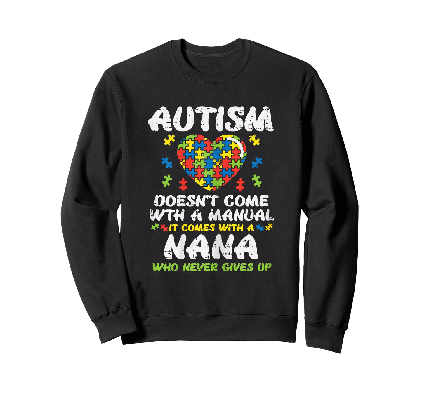 Autism Doesnt Come with Manual Nana Awareness Grandma Women T-Shirt