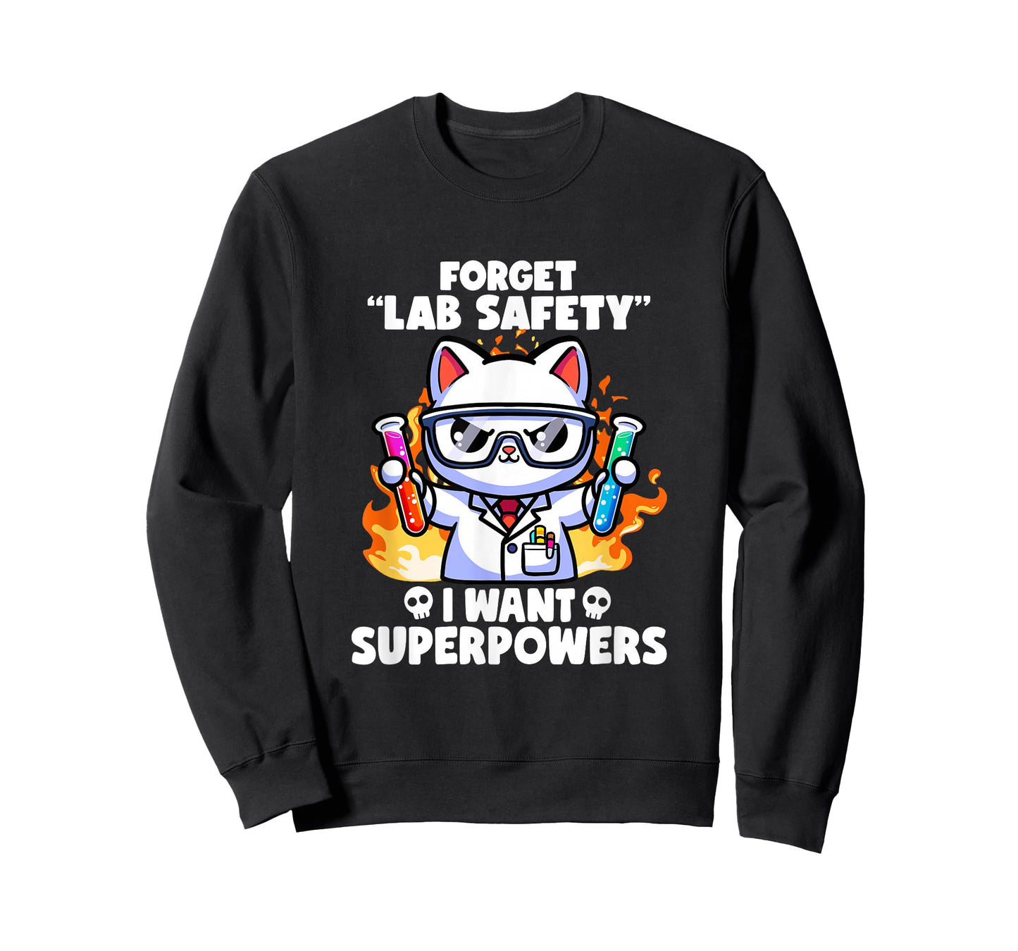 Forget Lab Safety I Want Superpowers Cat Funny Science Jokes T-Shirt
