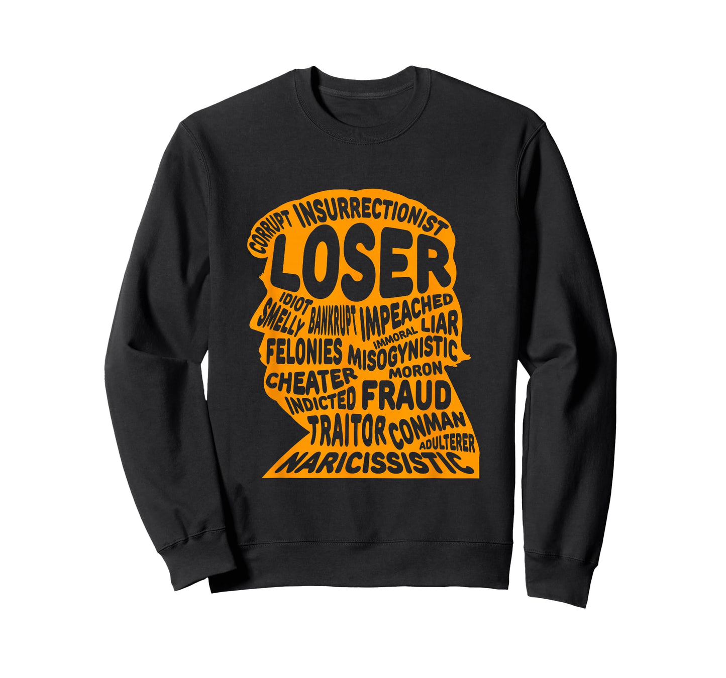 Trump Outline - Loser, Corrupt, Idiot, Liar, Felonies, Fraud T-Shirt