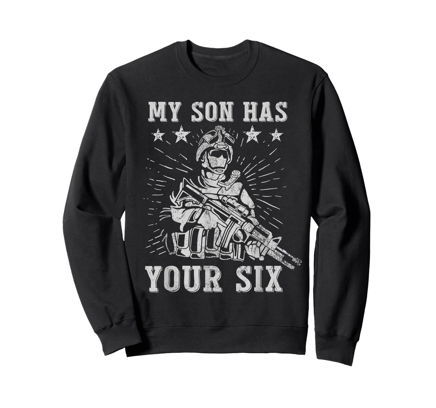 My Son Has Your Six Military T-Shirt