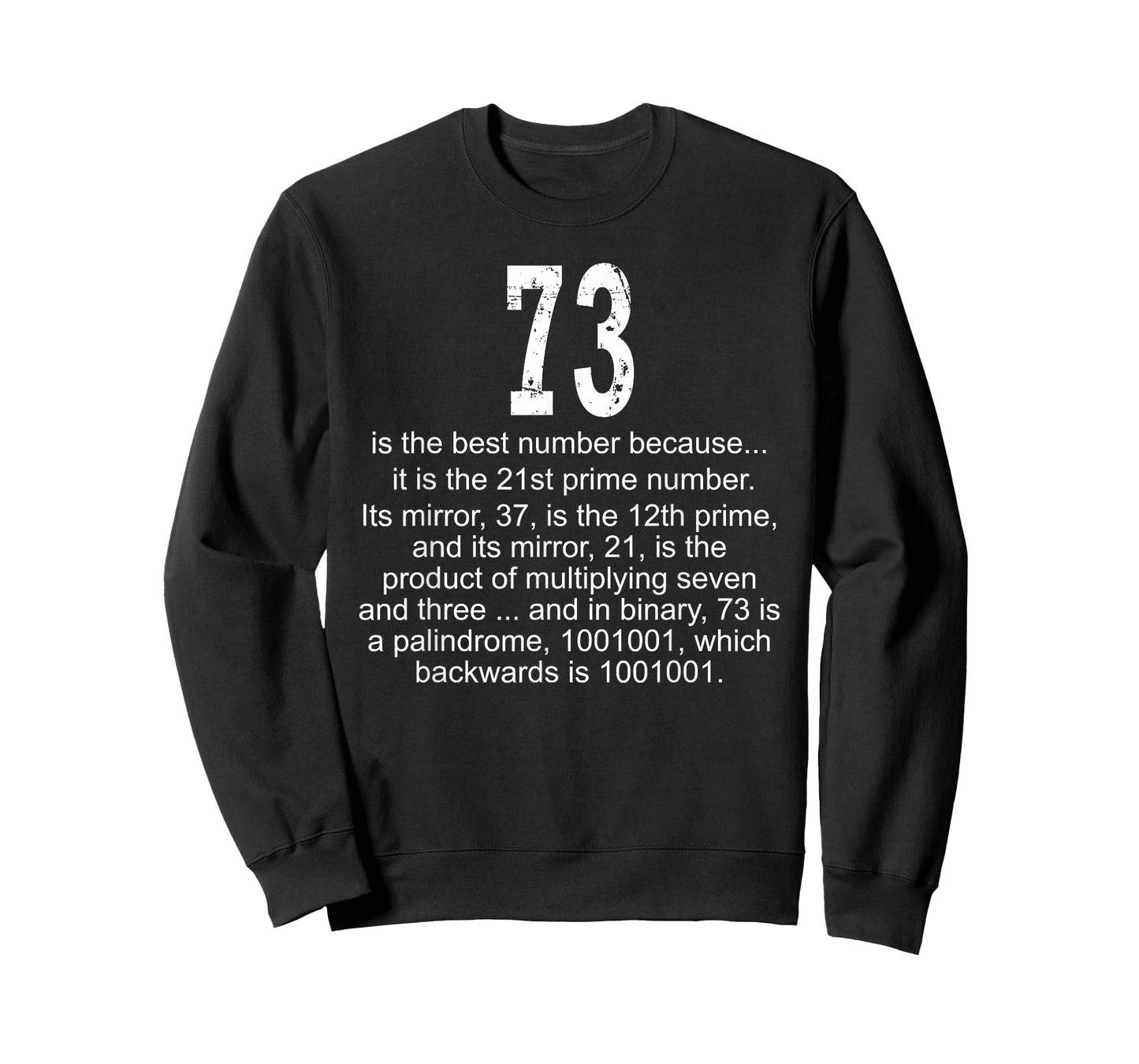 73 is the best number! Geek Science Fun T-Shirt
