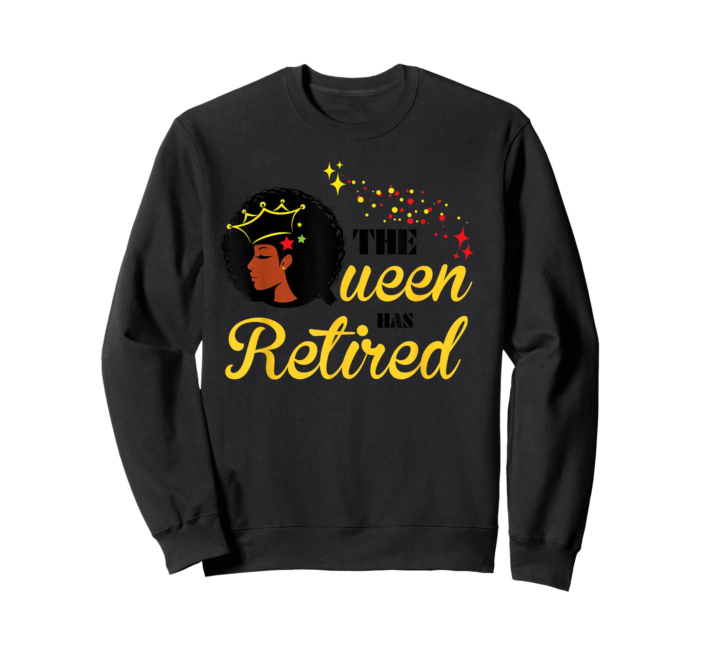 Cool Retirement Gift for Black Women The Queen Has Retired T-Shirt
