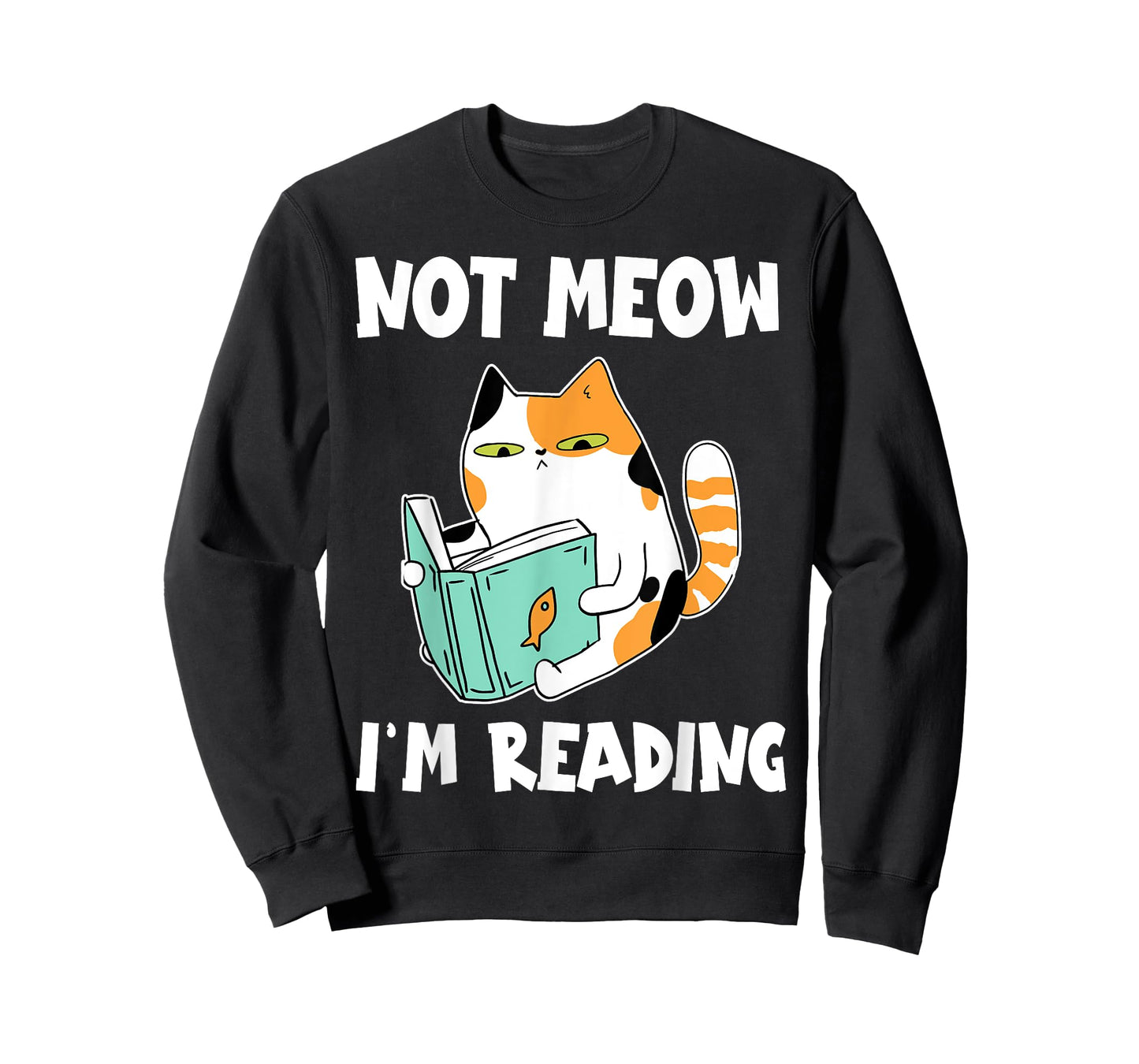 Cat Lover and Love Reading Not Meow I'm Reading Cat & Book T-Shirt for Men Women Girls Kids