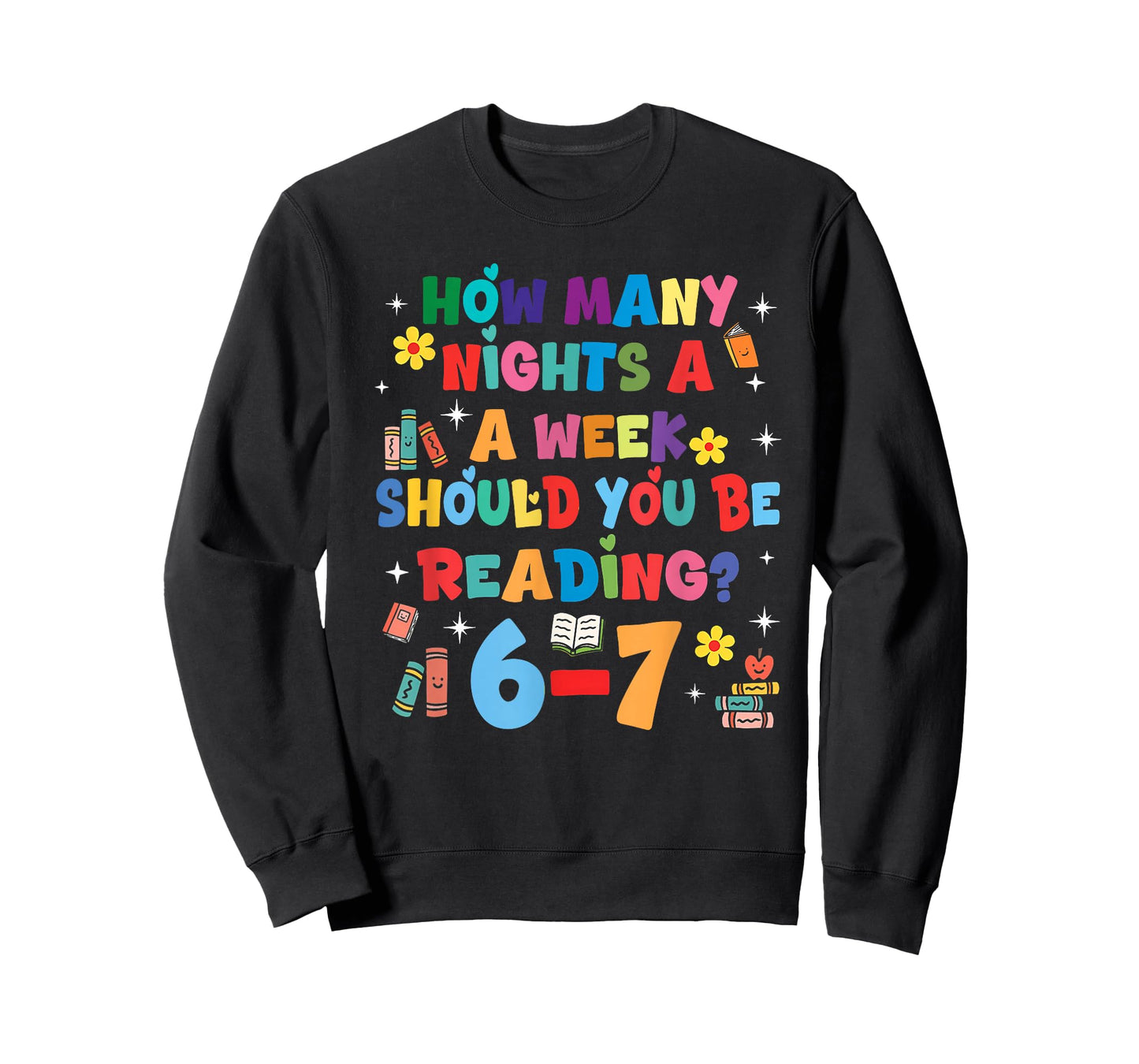 How Many Nights A Week Should You Be Reading 67 Meme Teacher T-Shirt
