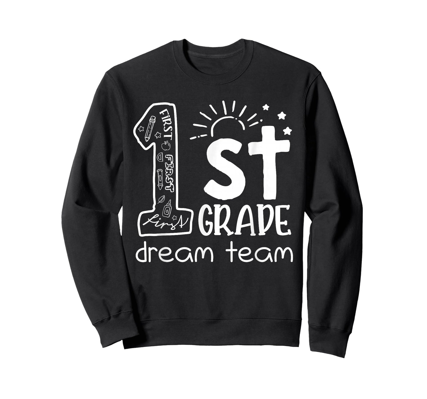 First Grade Dream Team Back To School 1st Grade Teacher T-Shirt