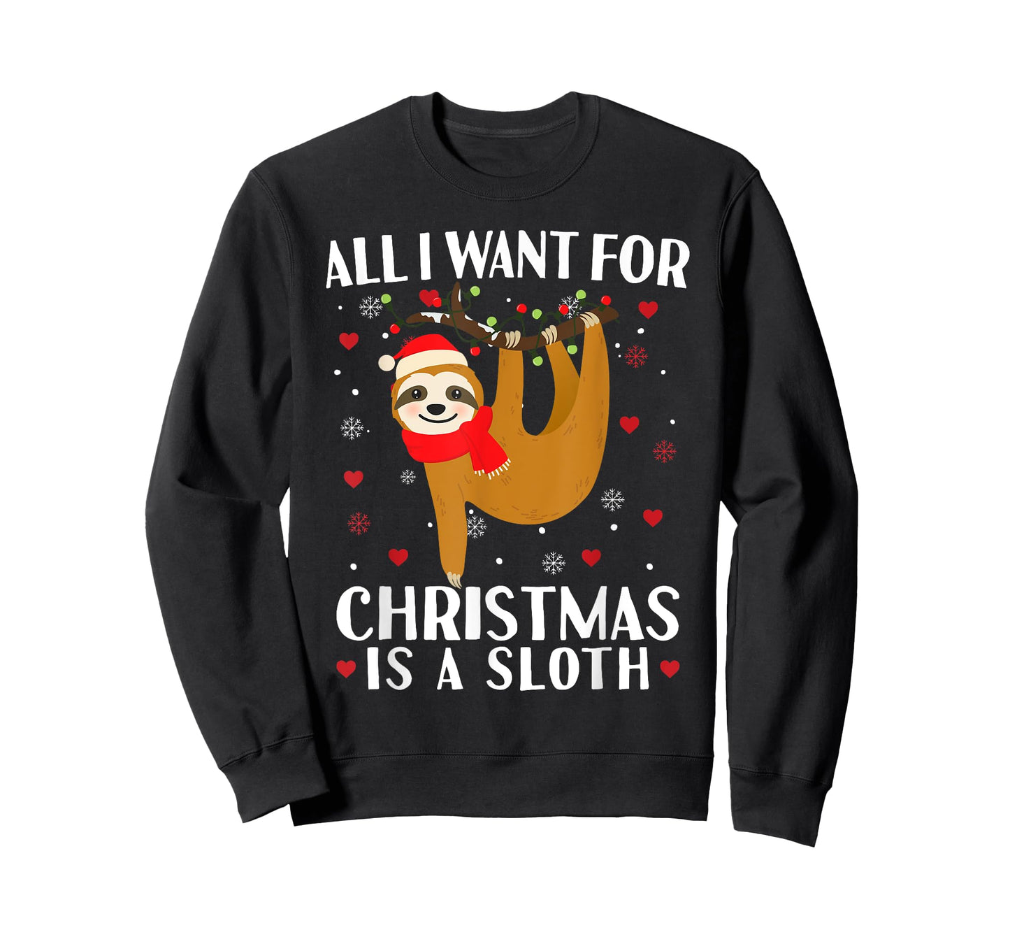 All I Want For Christmas Is Sloth Lovers Gift