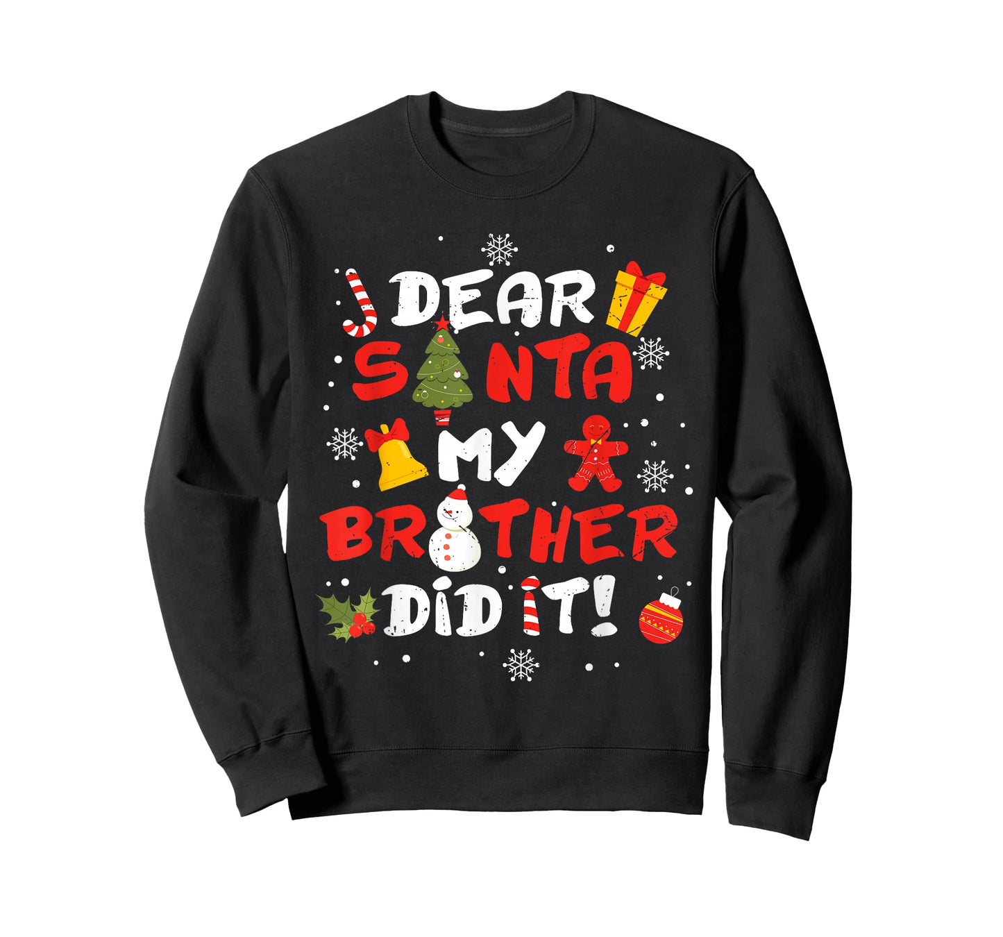 Dear Santa My Brother Did It Funny Christmas Sibling Xmas T-Shirt
