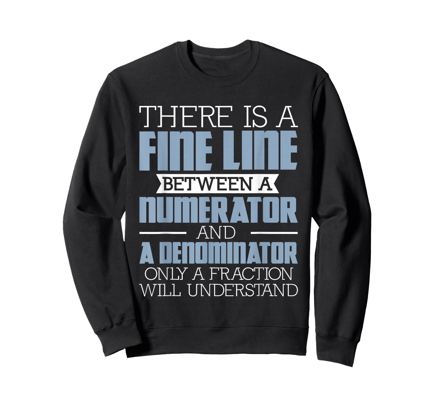 A Fine Line Between - Math Pun Math Lover Math Teacher Men Women Girls Kids T-Shirt