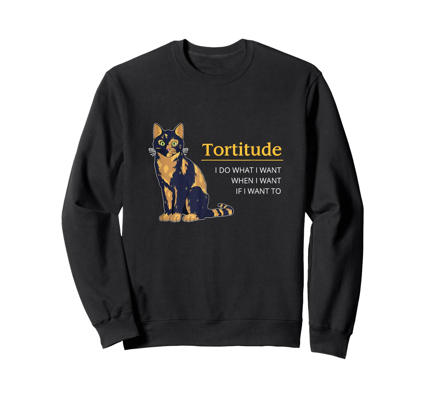 Tortitude I Do What I Want When I Want Cat Funny Cat Tortie T-Shirt